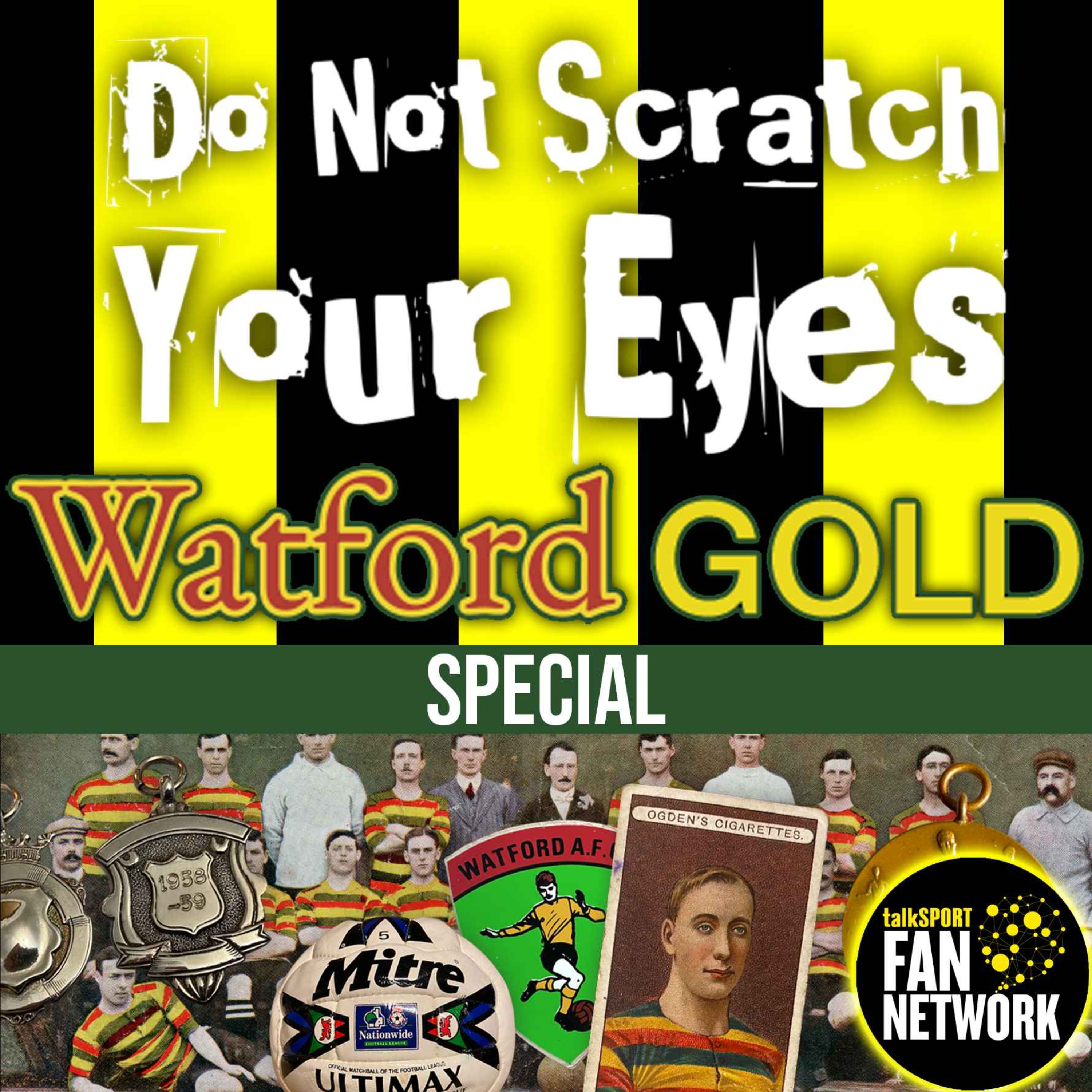 DO NOT SCRATCH YOUR EYES - WATFORD GOLD SPECIAL thumbnail