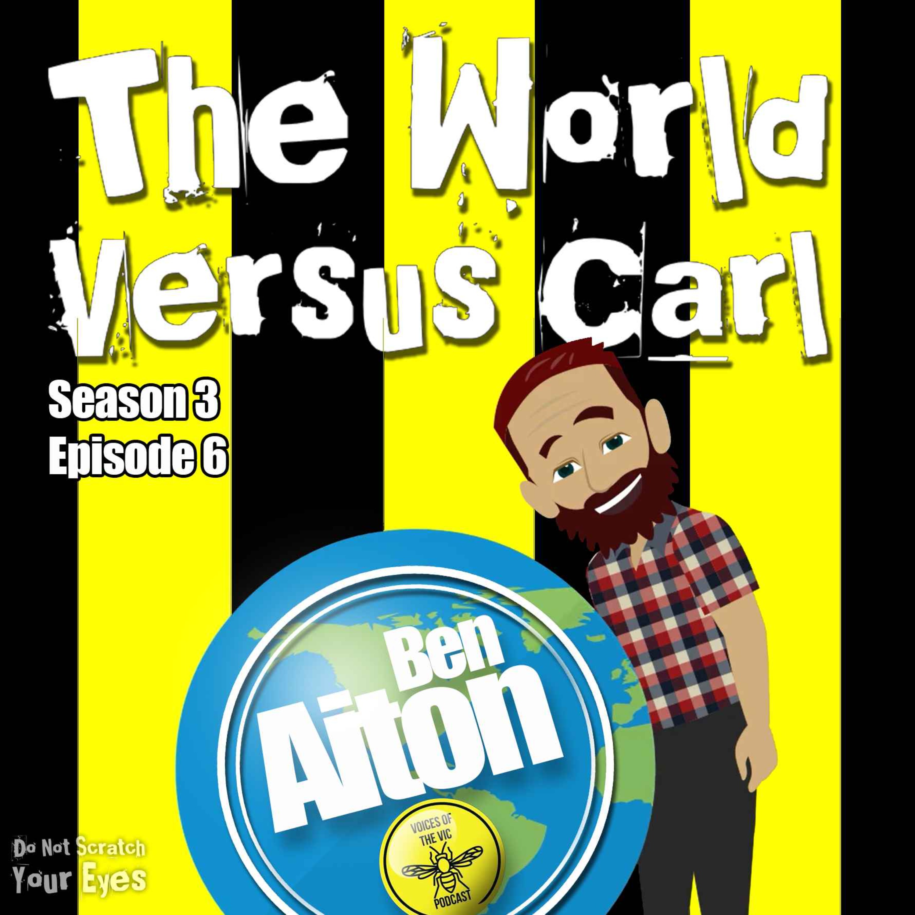 The World Versus Carl - Ben Aiton - Voices of the Vic strikes back (or do they?) thumbnail