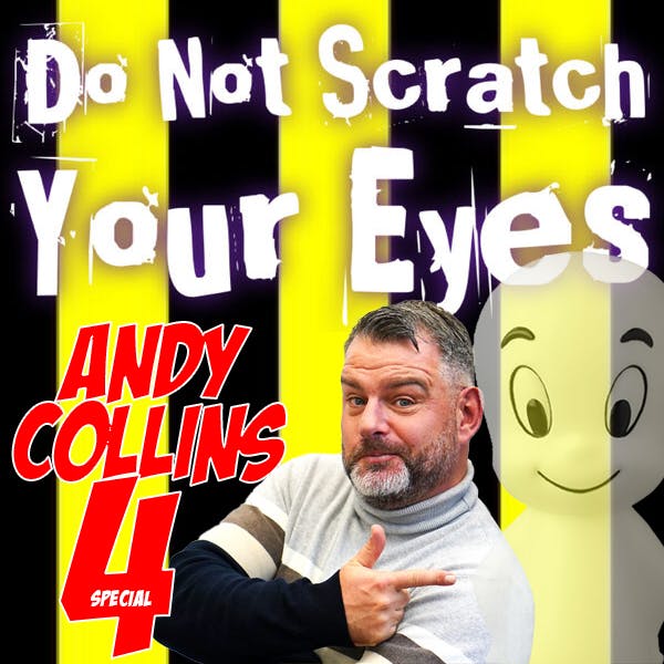 Do Not Scratch Your Eyes - ANDY COLLINS 4 - ROB EDWARDS FIRING SPECIAL (NSFW) thumbnail