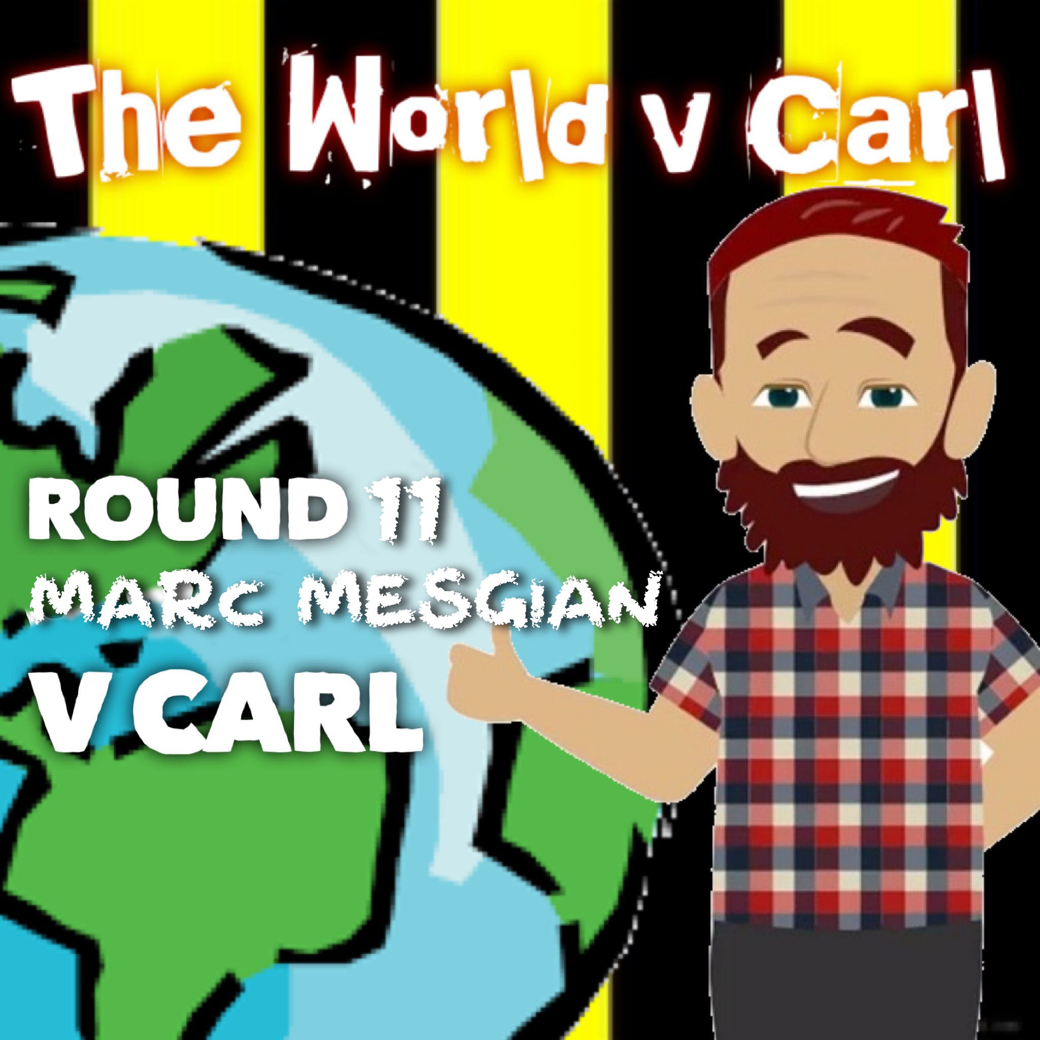 The World v Carl - Round 11 (Marc Mesgian) - NSFW thumbnail