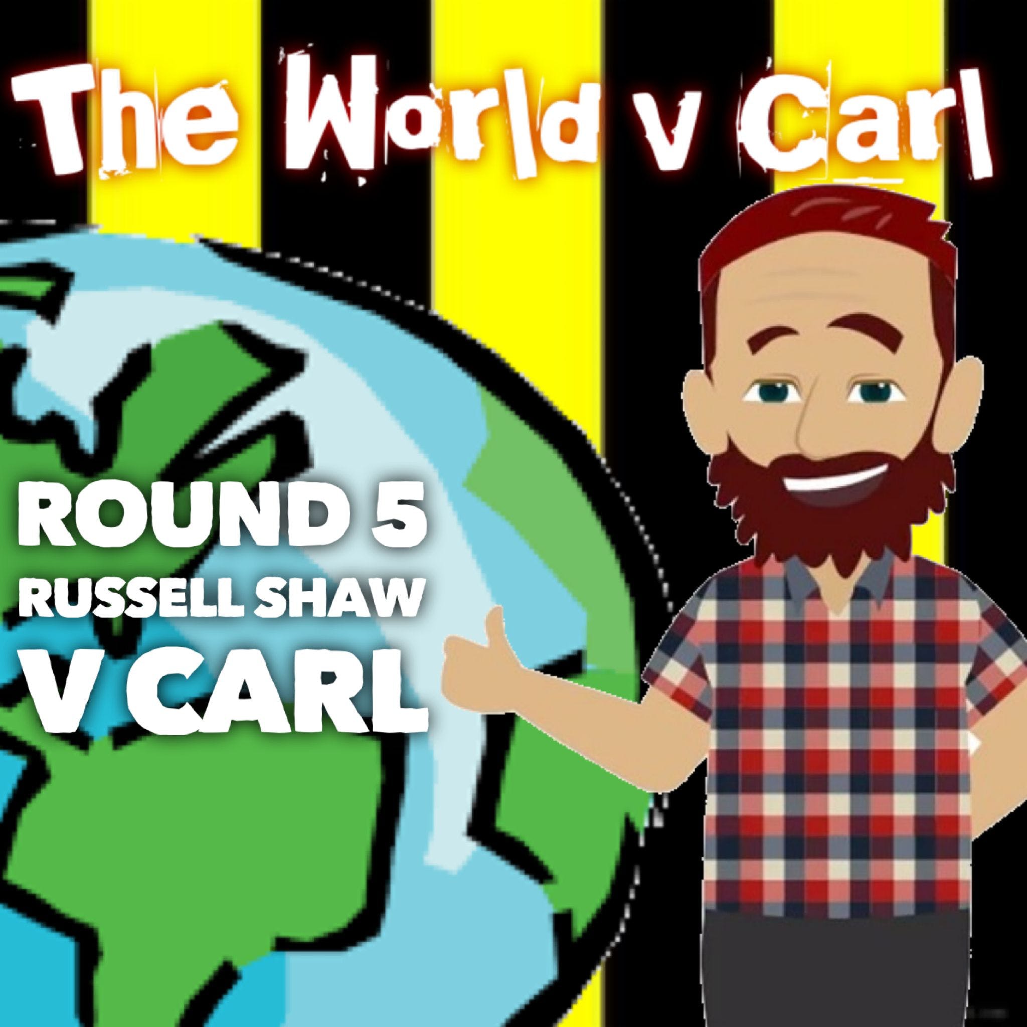 The World v Carl - Round 5 (Russell Shaw) - NSFW thumbnail