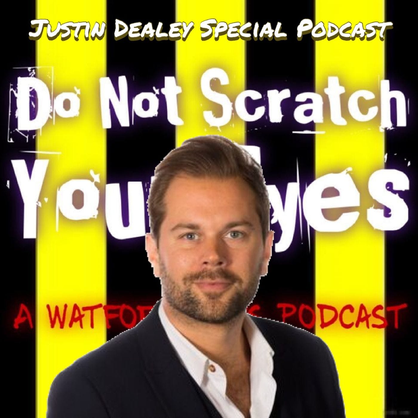 Do Not Scratch Your Eyes - Justin Dealey Special - S2 Ep26 thumbnail