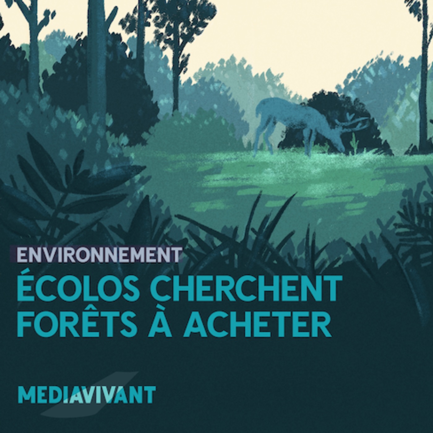 cover art for Environnement - Écolos cherchent forêts à acheter
