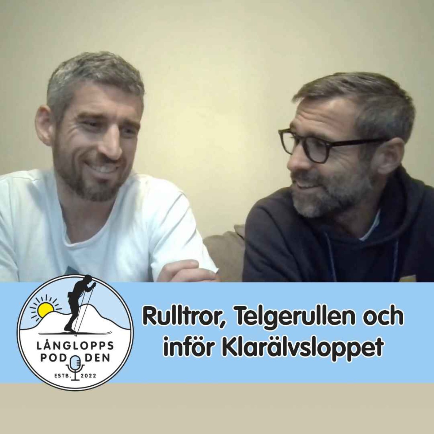 Avsnitt 123 - Rulltror, Telgerullen och inför Klarälvsloppet