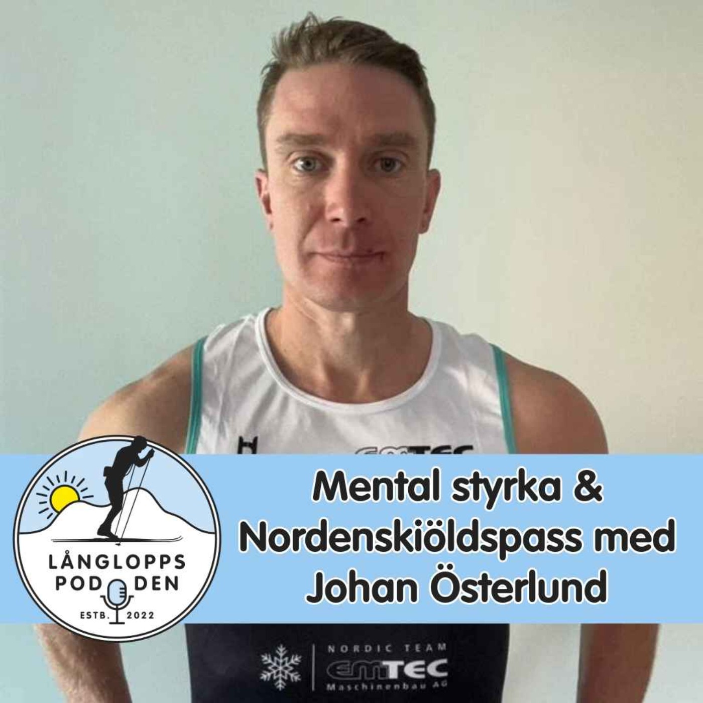 Avsnitt 132 - Mental styrka och Nordenskiöldspass med Johan Österlund