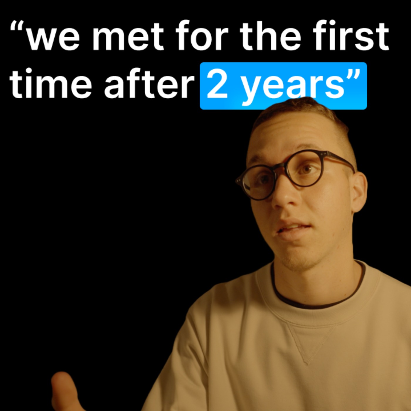 We met 2 years ago & now have 2 business's together
