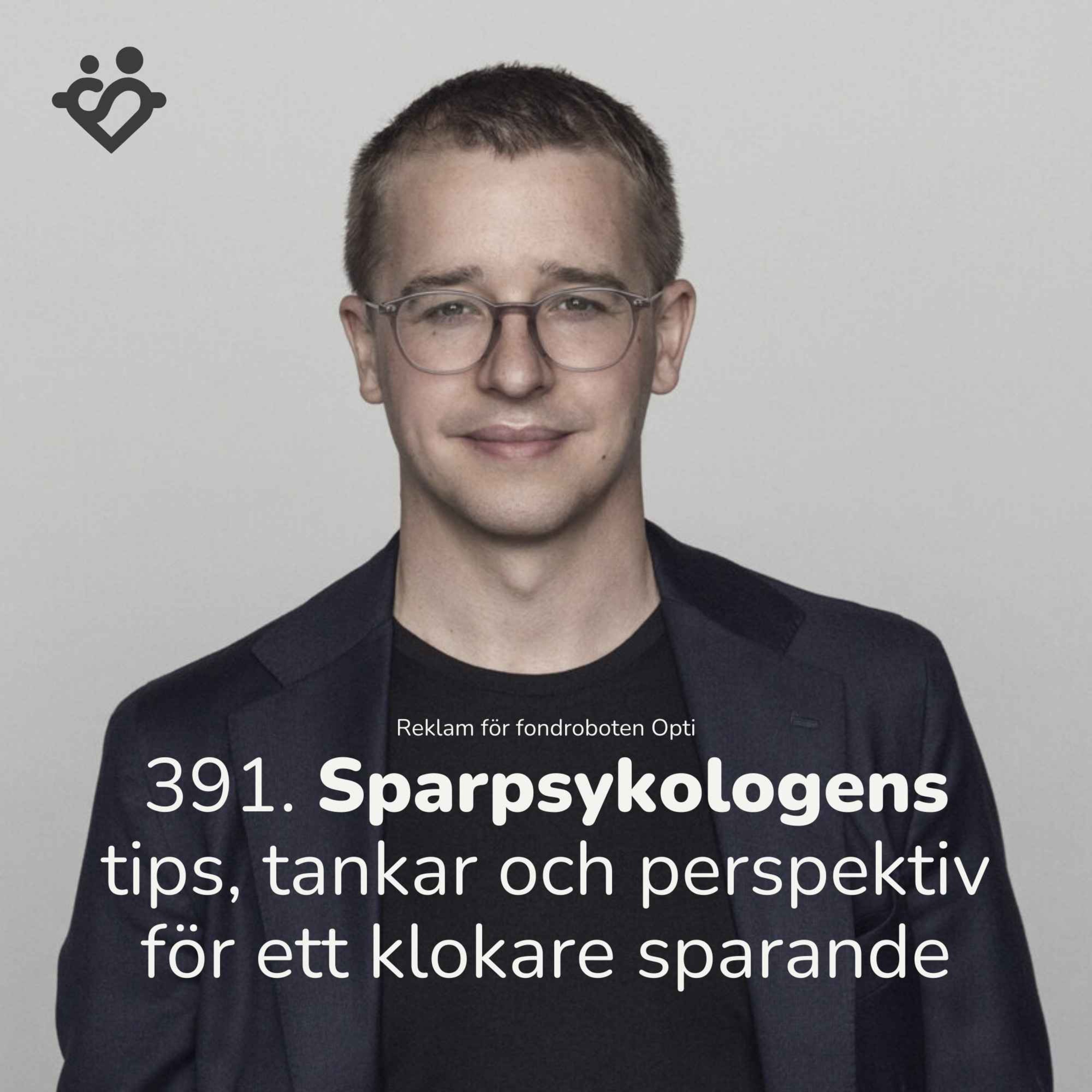 391. Sparpsykologens tips och perspektiv på ett klokare sparande | Med Niklas Laninge, OPTI