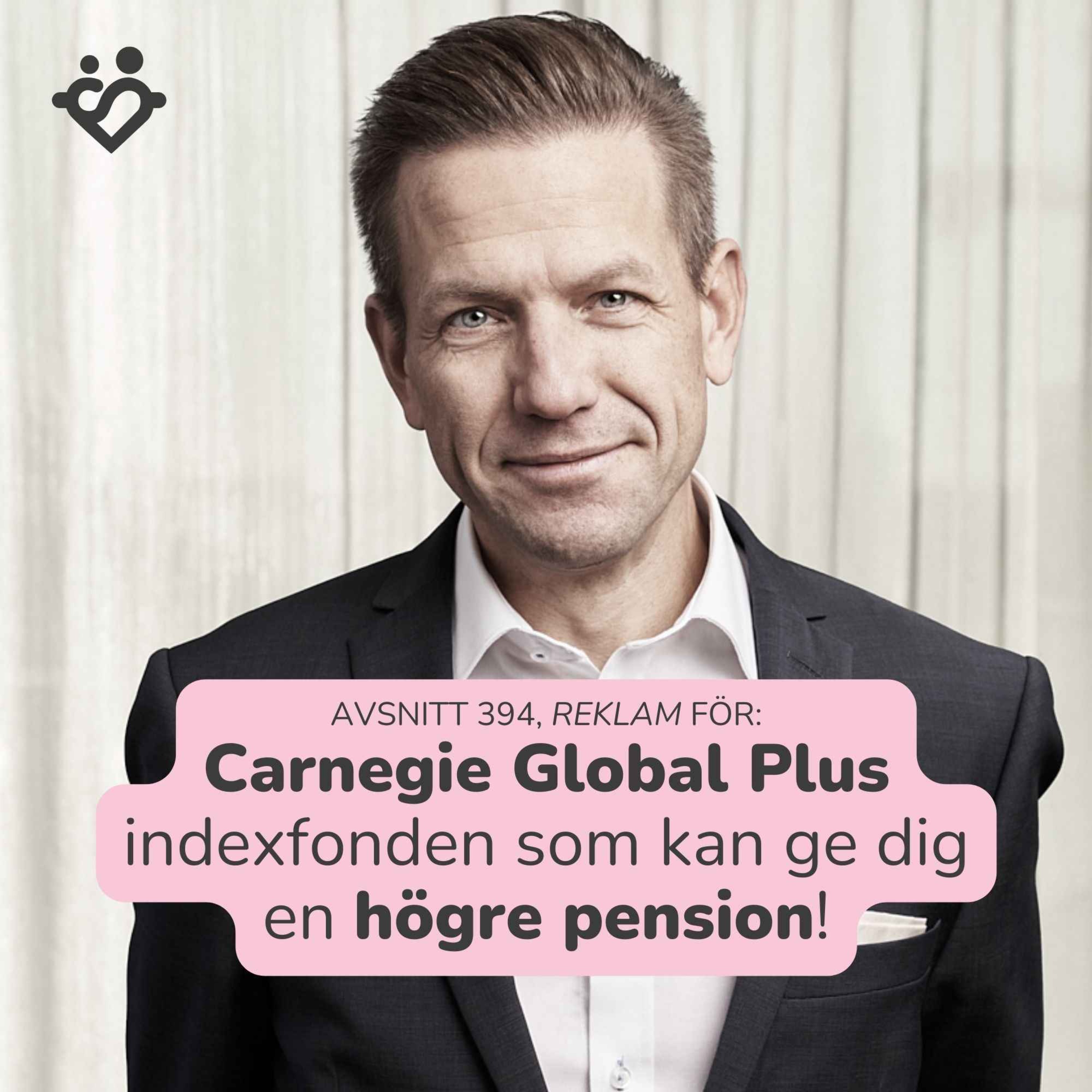 394. Carnegie Global Plus: indexfonden som bör slå index och ge dig en högre pension!