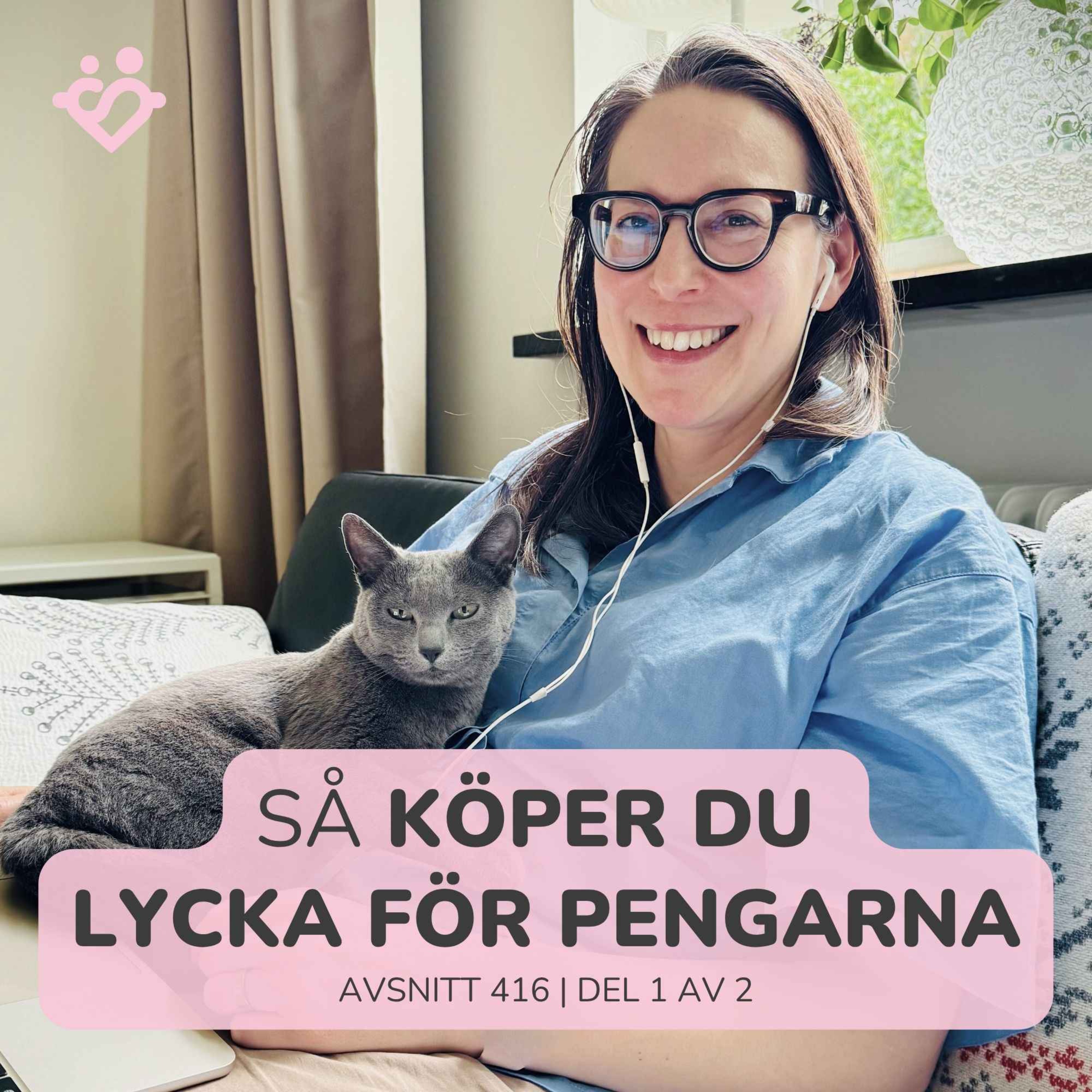 416. Så köper du lycka för pengar | Fem principer från boken Happy Money | Del 1 av 2