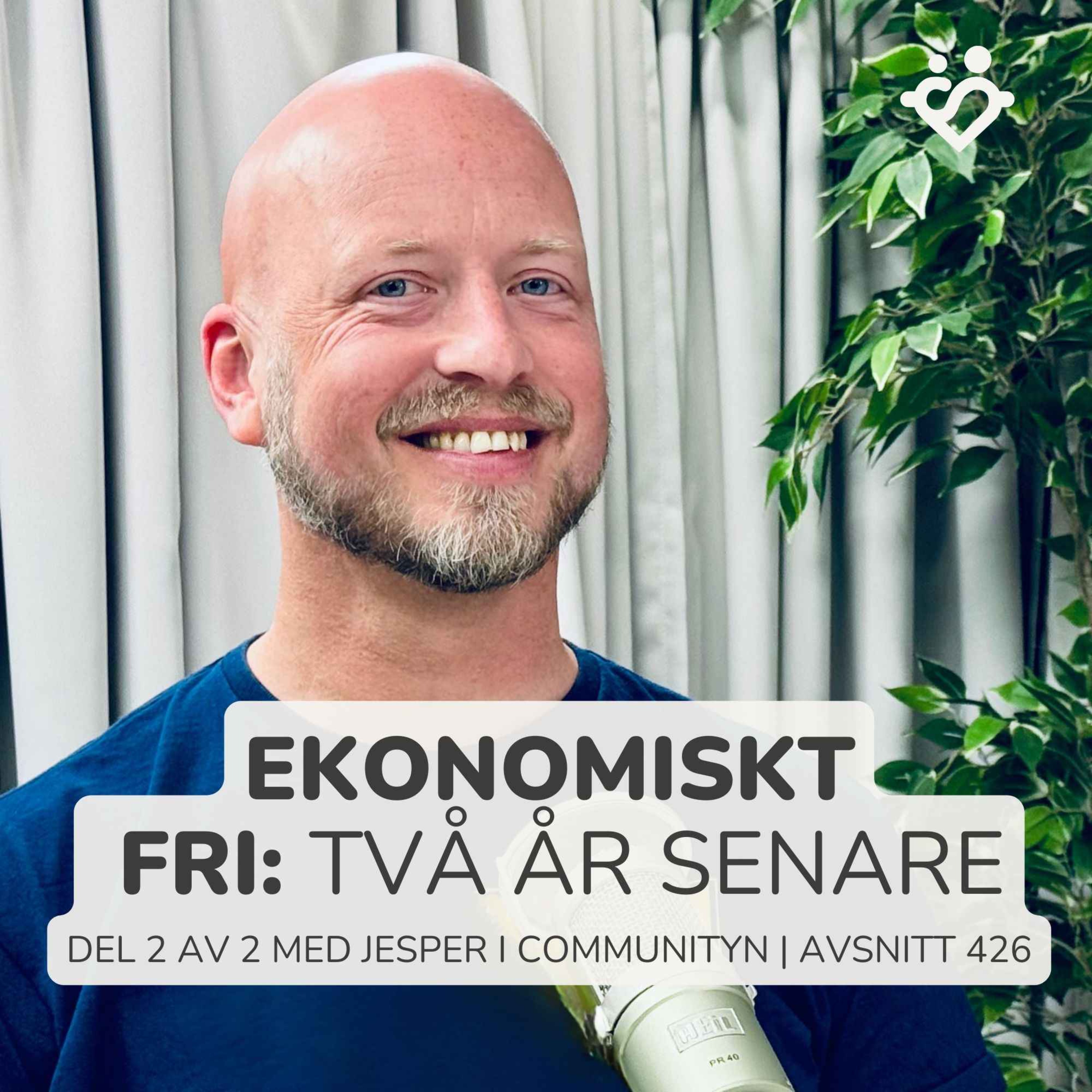 426. Ekonomisk fri: lärdomar efter ett år | Med Jesper i communityn | Del 2 av 2