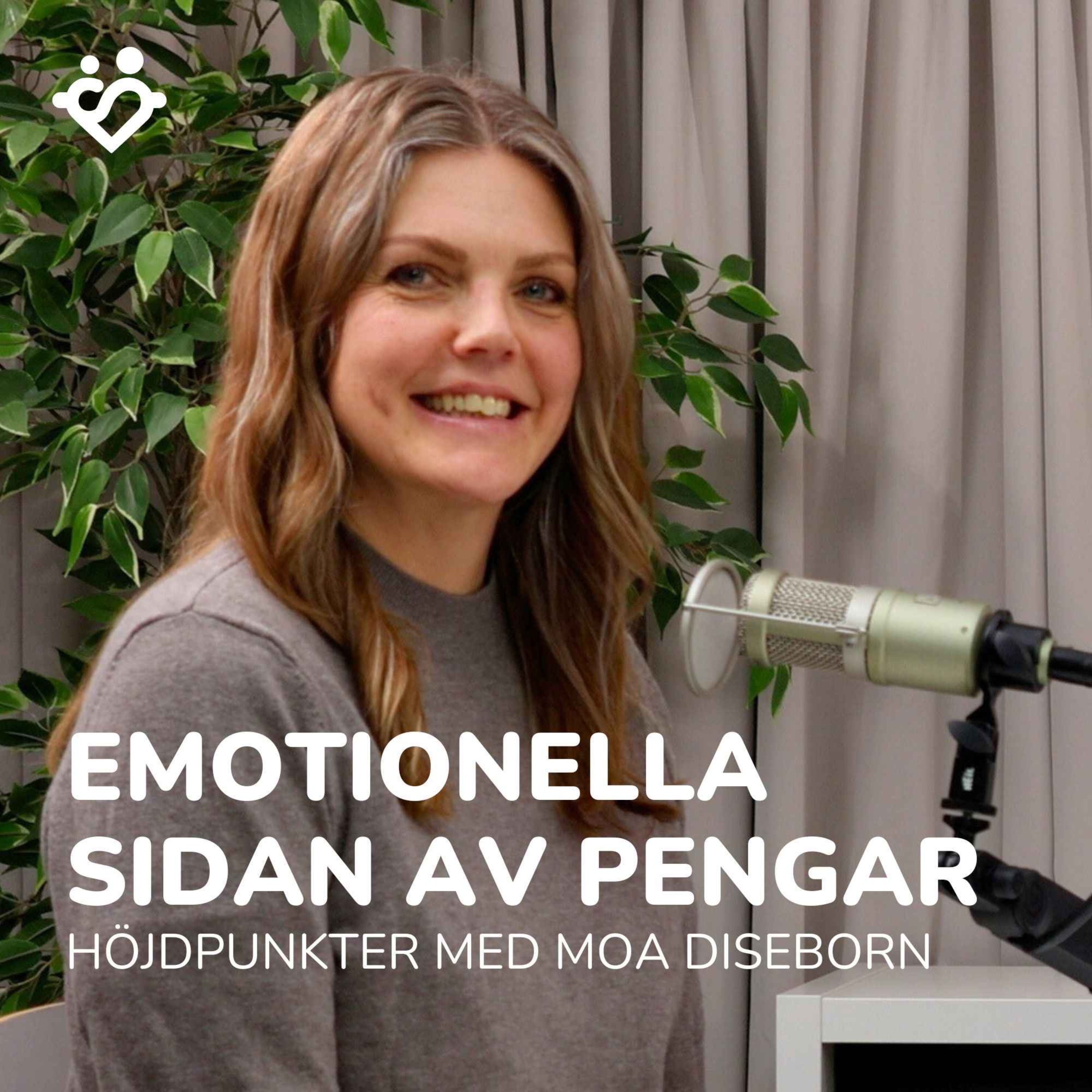 447. Höjdpunkterna: emotionella sidan av pengar och rikedom | Med Moa Diseborn
