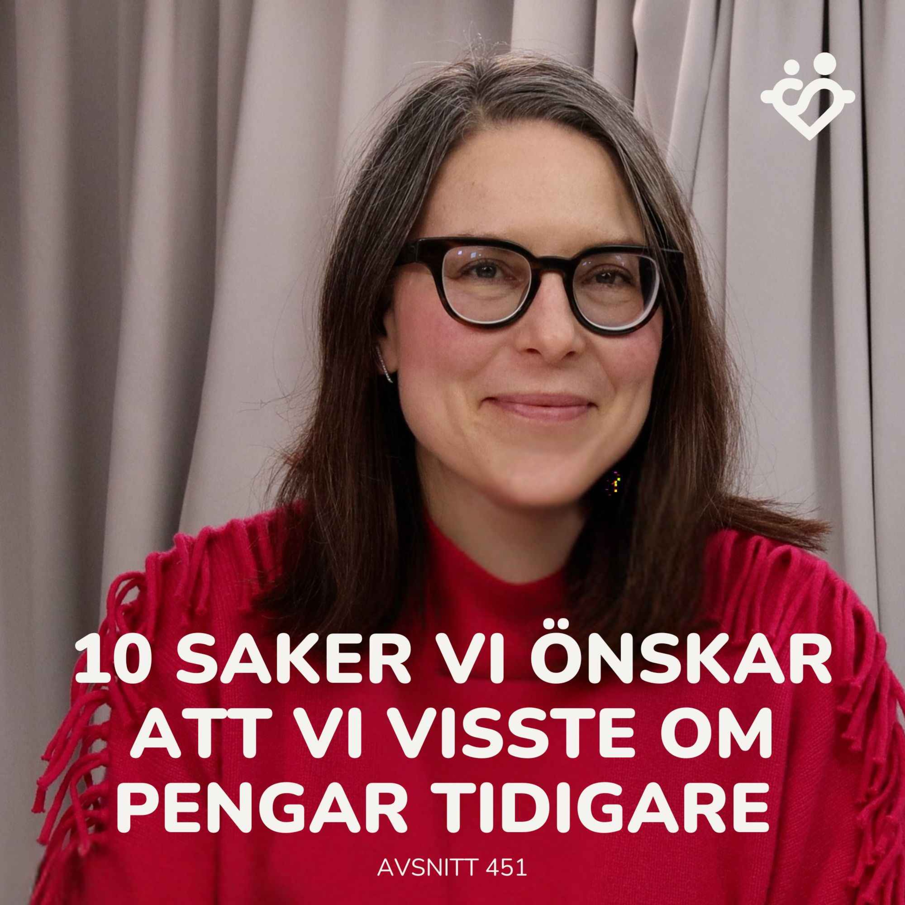 10 saker vi önskar att vi visste om pengar som nybörjare | avsnitt 451