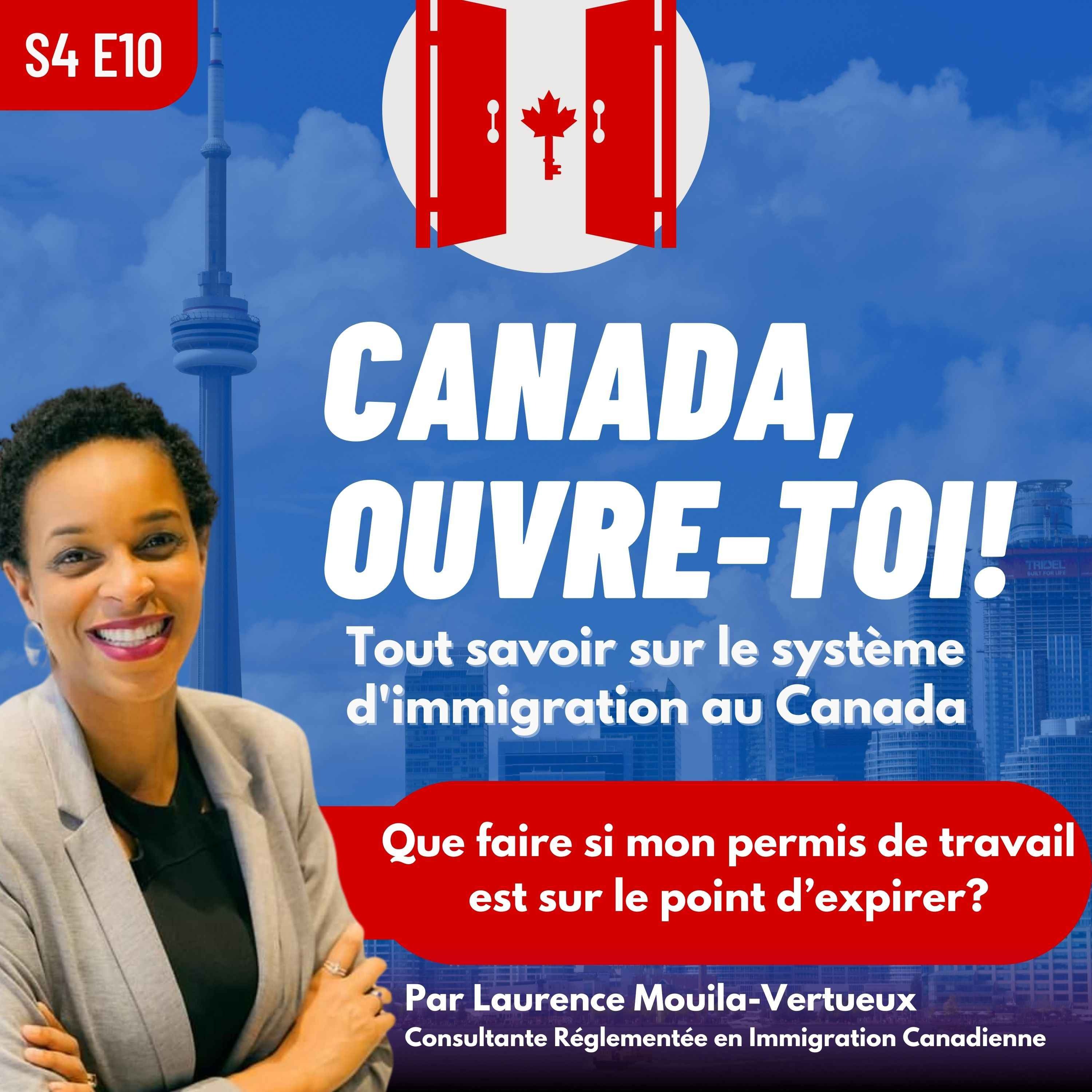 S4E10: Que faire si mon permis de travail est sur le point d’expirer