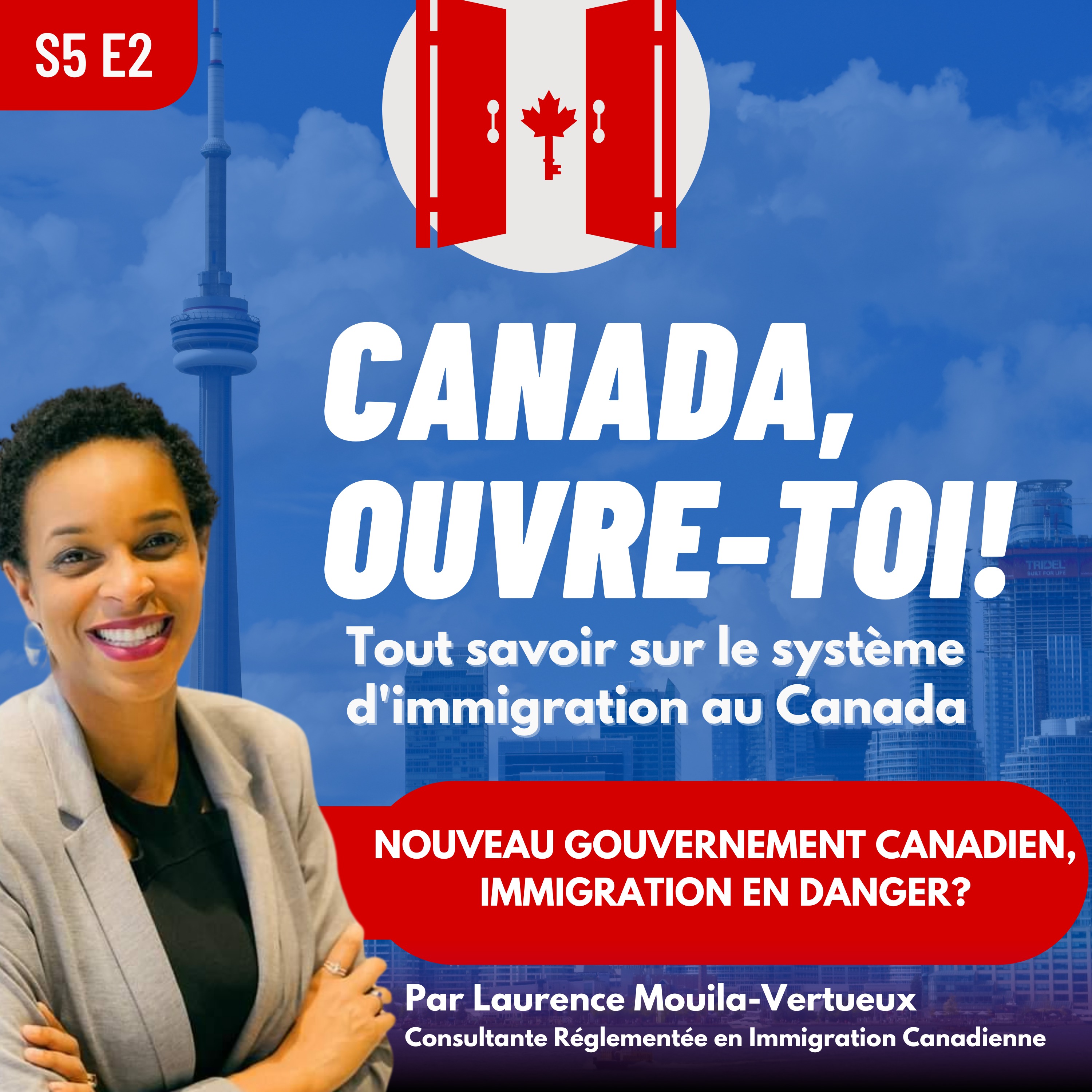 NOUVEAU GOUVERNEMENT CANADIEN, IMMIGRATION EN DANGER ?