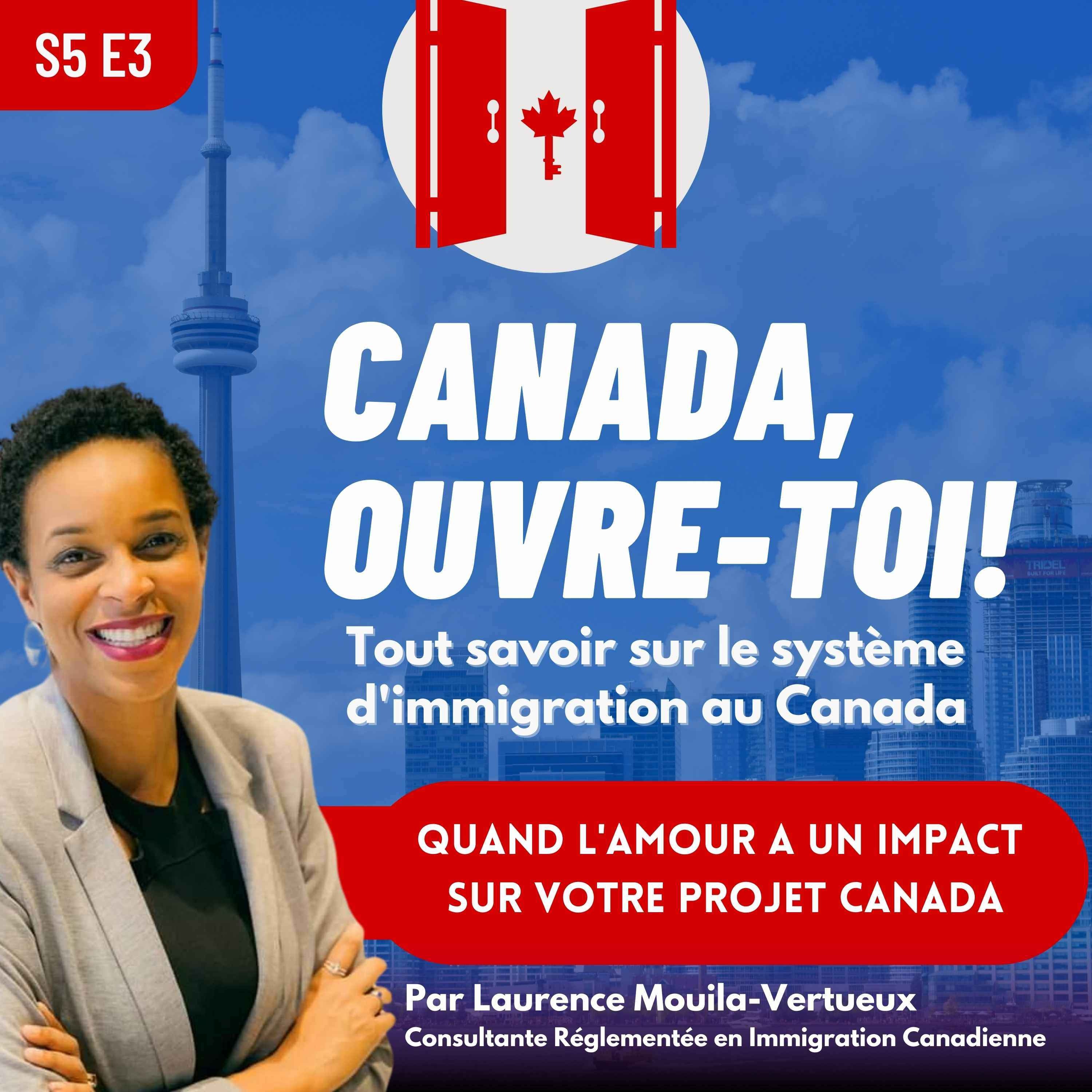 S5E3: Quand l’amour a un impact sur votre projet Canada