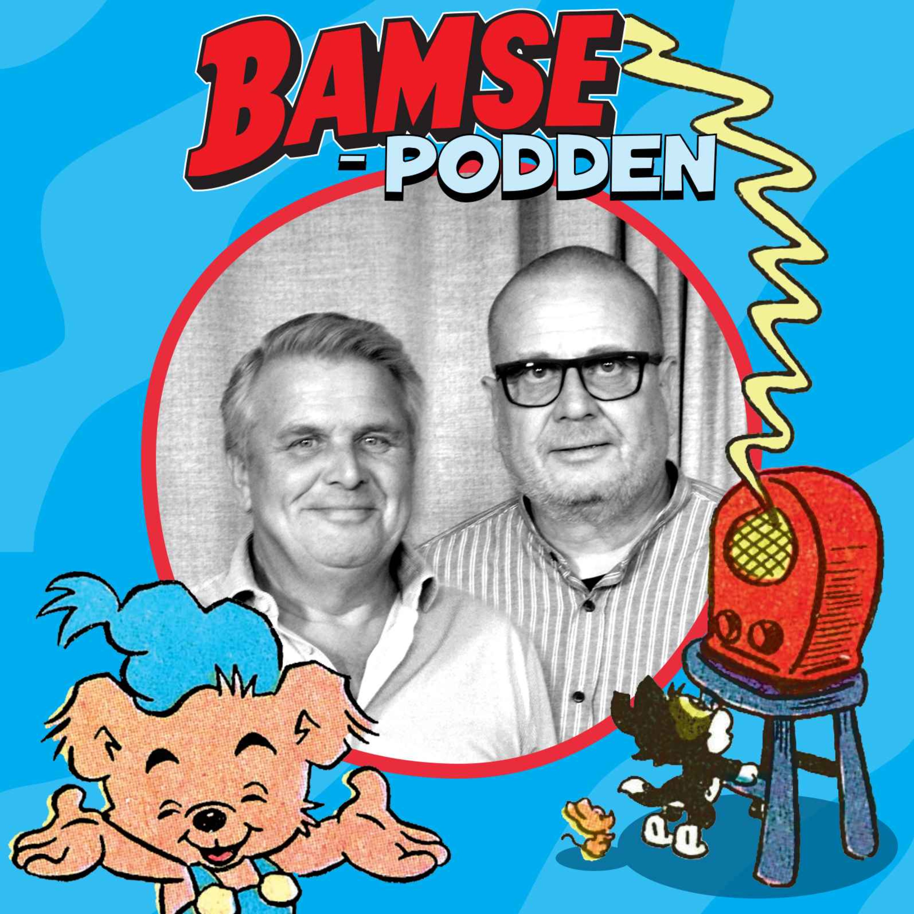 1. Ola Och Dan Andréasson - Bamse-podden | Lyssna Här | Poddtoppen.se