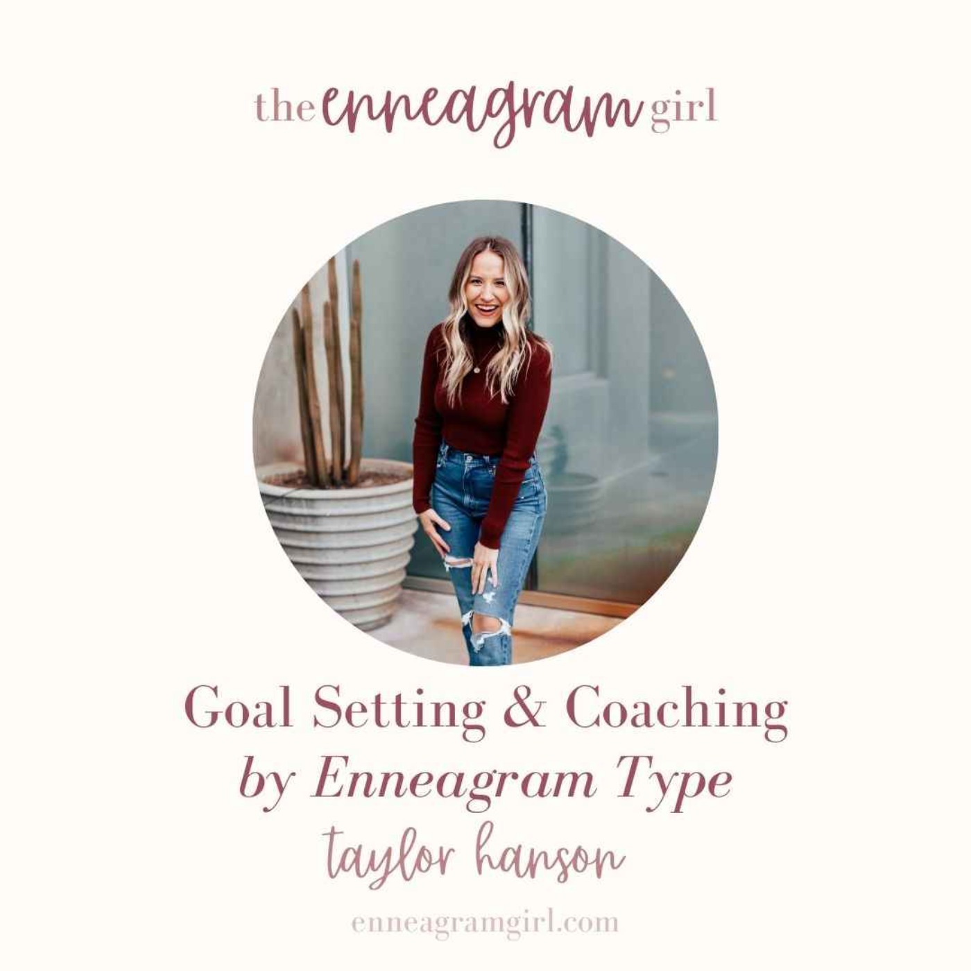 cover art for Goal Setting & Coaching by Enneagram Type with Taylor Hanson