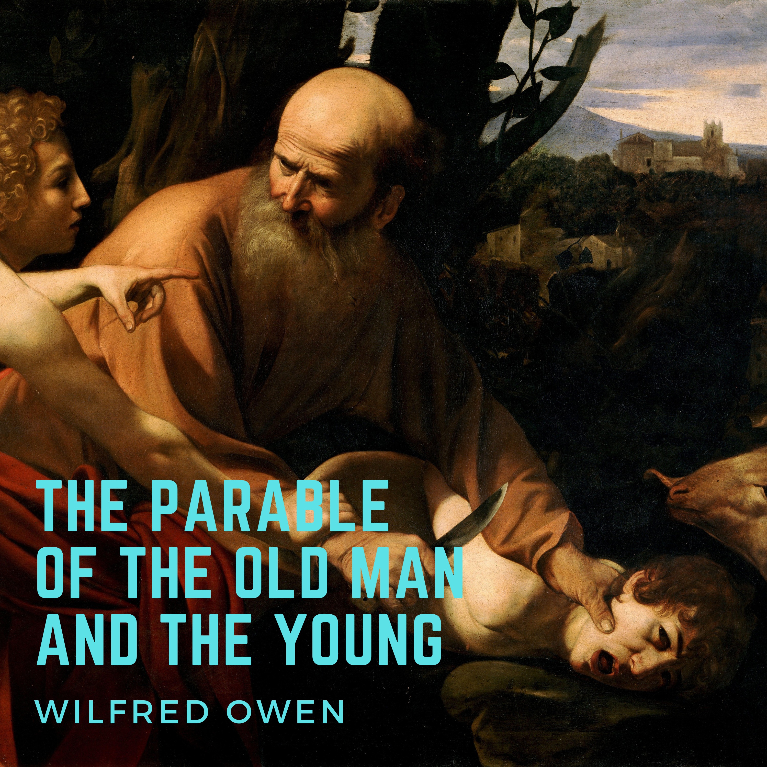 Wilfred Owen, "The Parable of the Old Man and the Young" episode artwork