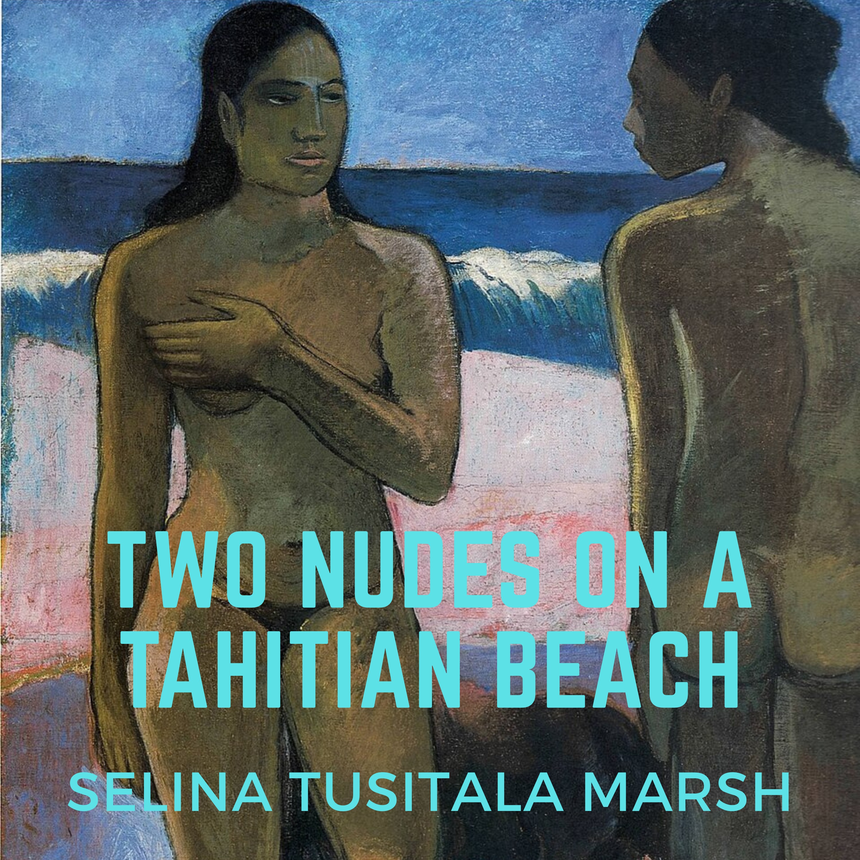 Selina Tusitala Marsh, "Two Nudes on a Tahitian Beach, 1894" episode artwork