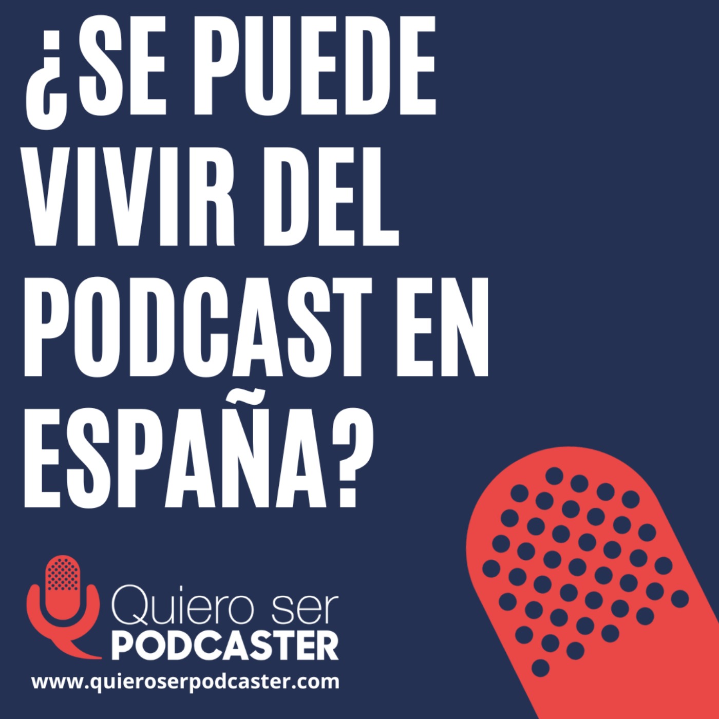 ¿Se puede vivir del podcast en España?