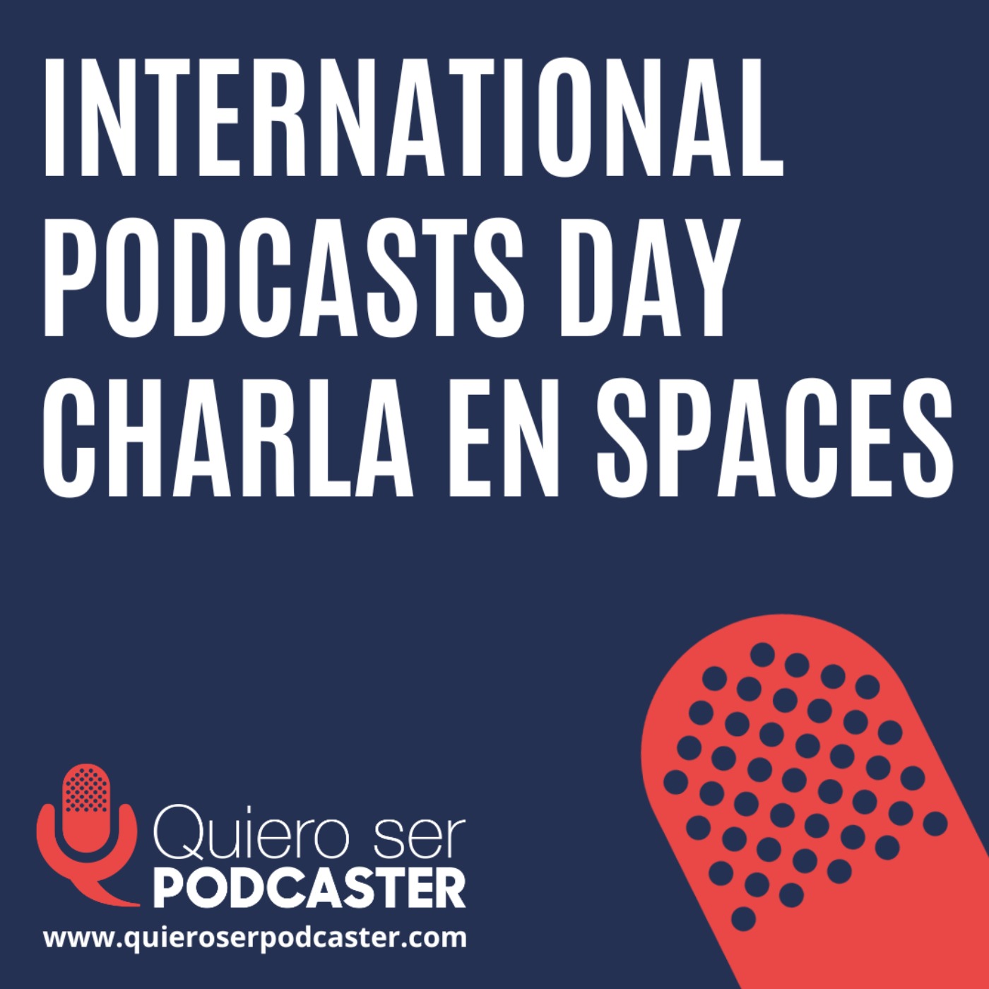 International podcasts day charla en spaces