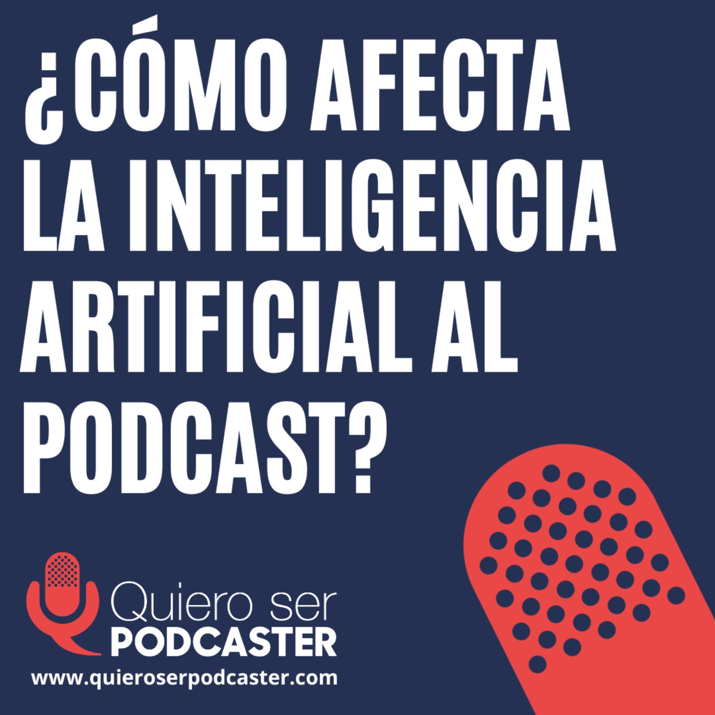 ¿ Cómo afecta la inteligencia artificial al podcast?