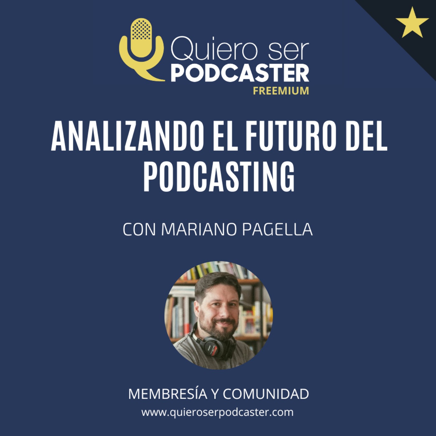 Analizando el futuro del podcasting, con Mariano Pagella @mmarianop de @AdondeMedia