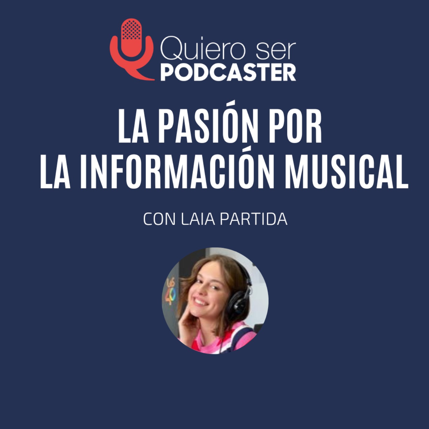 La pasión por la información musical, con @LaiaPartida