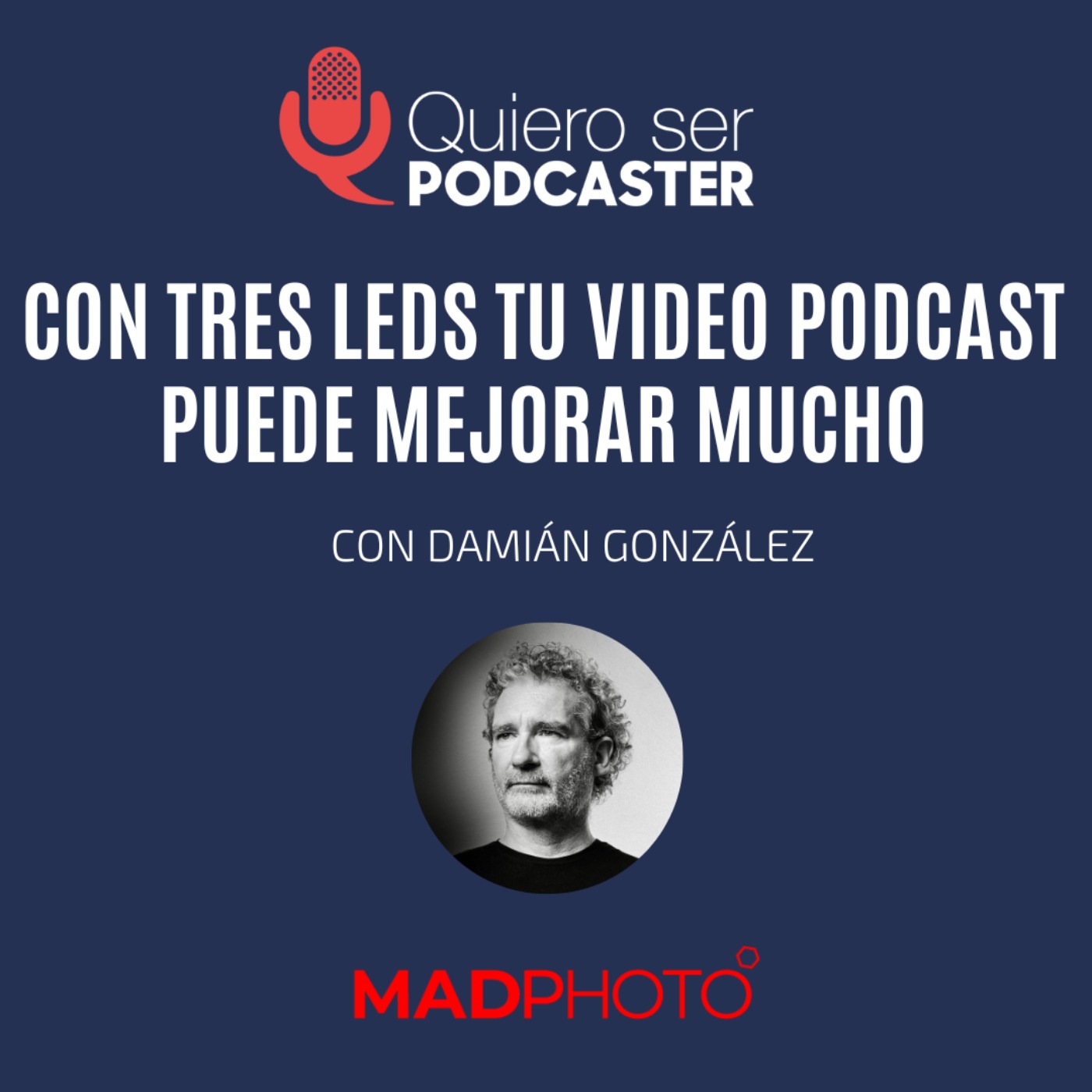 Con tres leds tu video podcast puede mejorar mucho, con Damián González