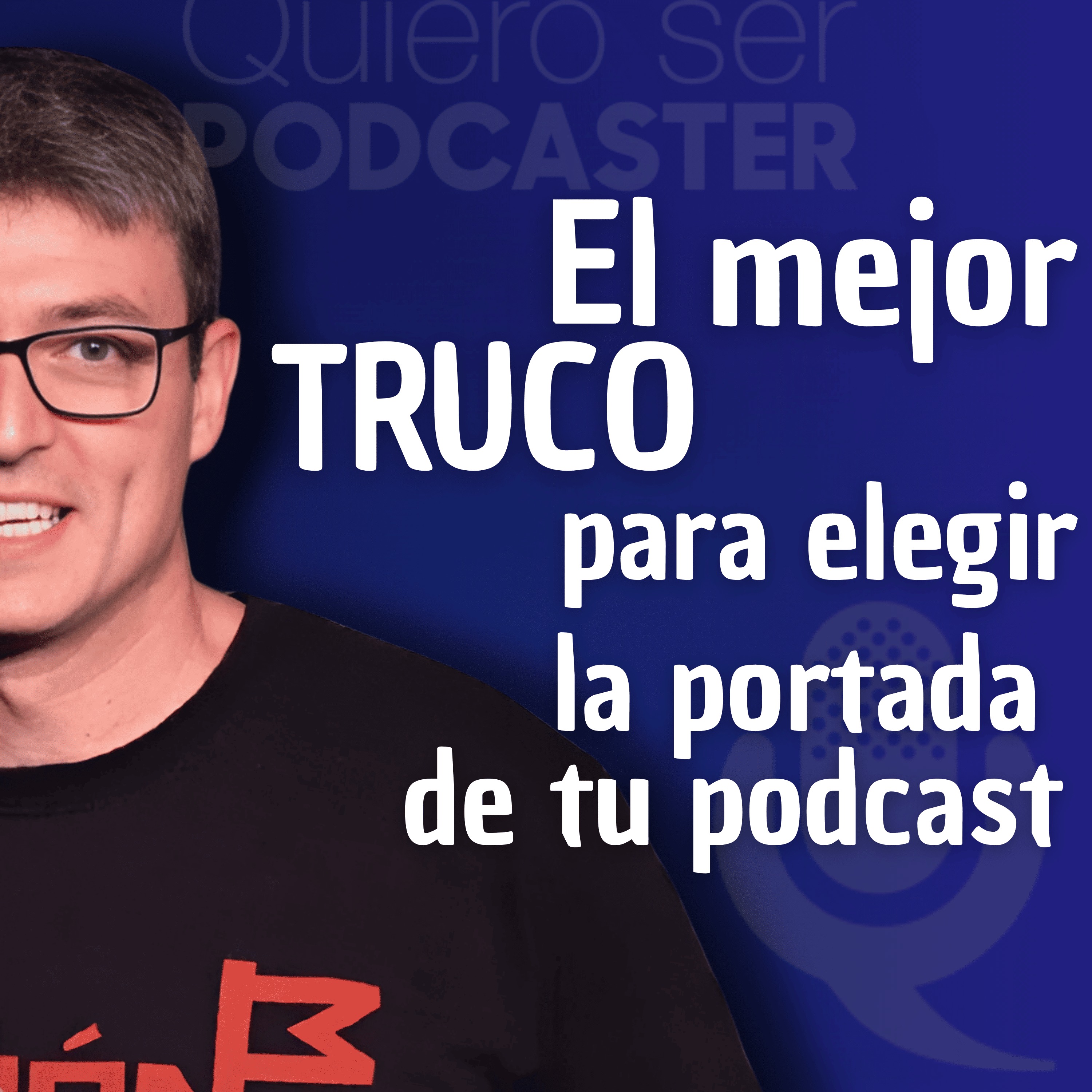 El mejor TRUCO para elegir la portada de tu podcast