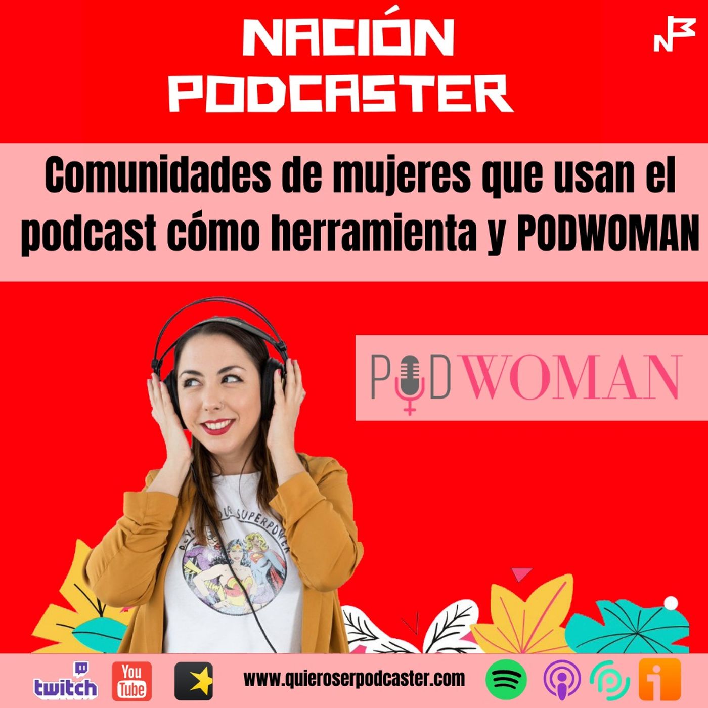 Comunidades de mujeres con podcasts y #PODWOMAN  con @Maria_Santonja