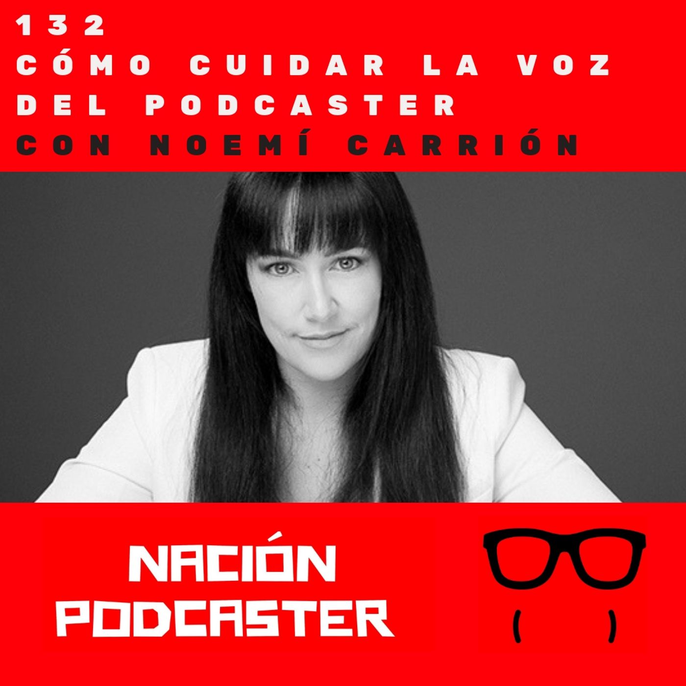 Cómo cuidar la voz del podcaster, con Noemí Carrión