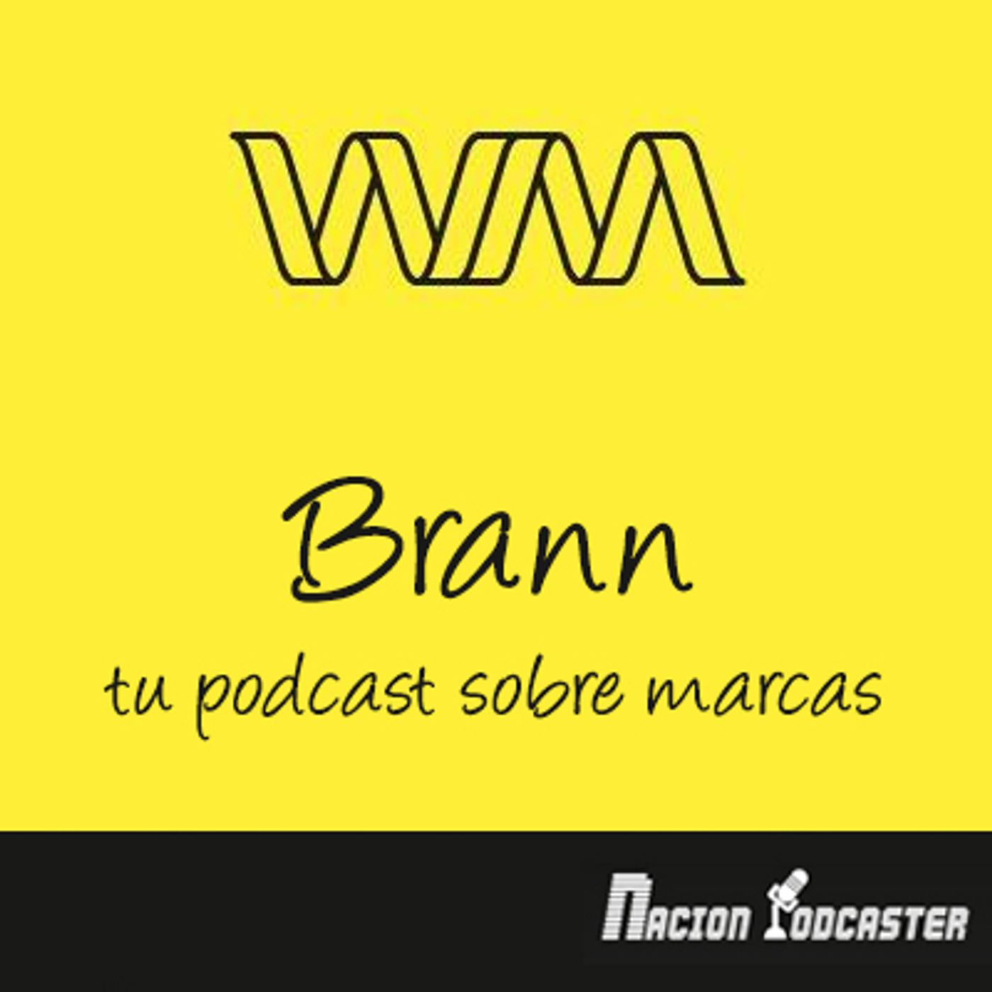 Brann el podcast sobre marcas