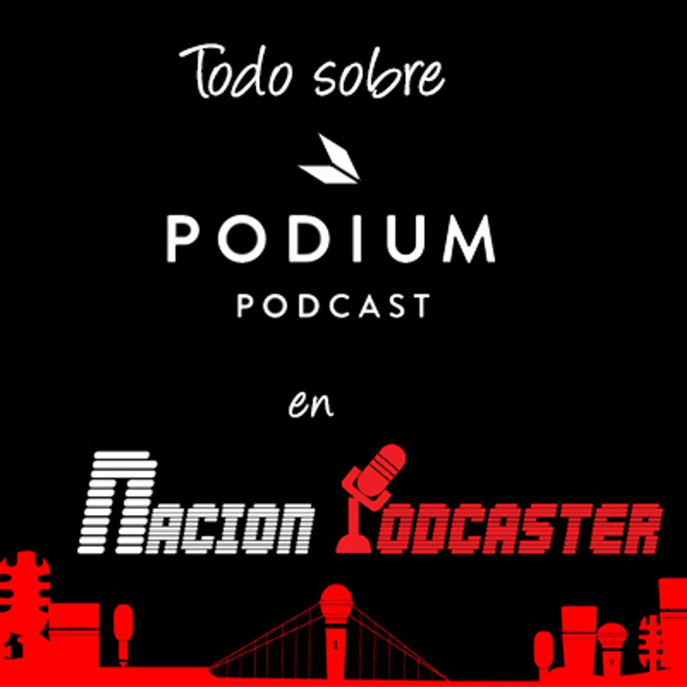 Entrevista a Podium Podcast
