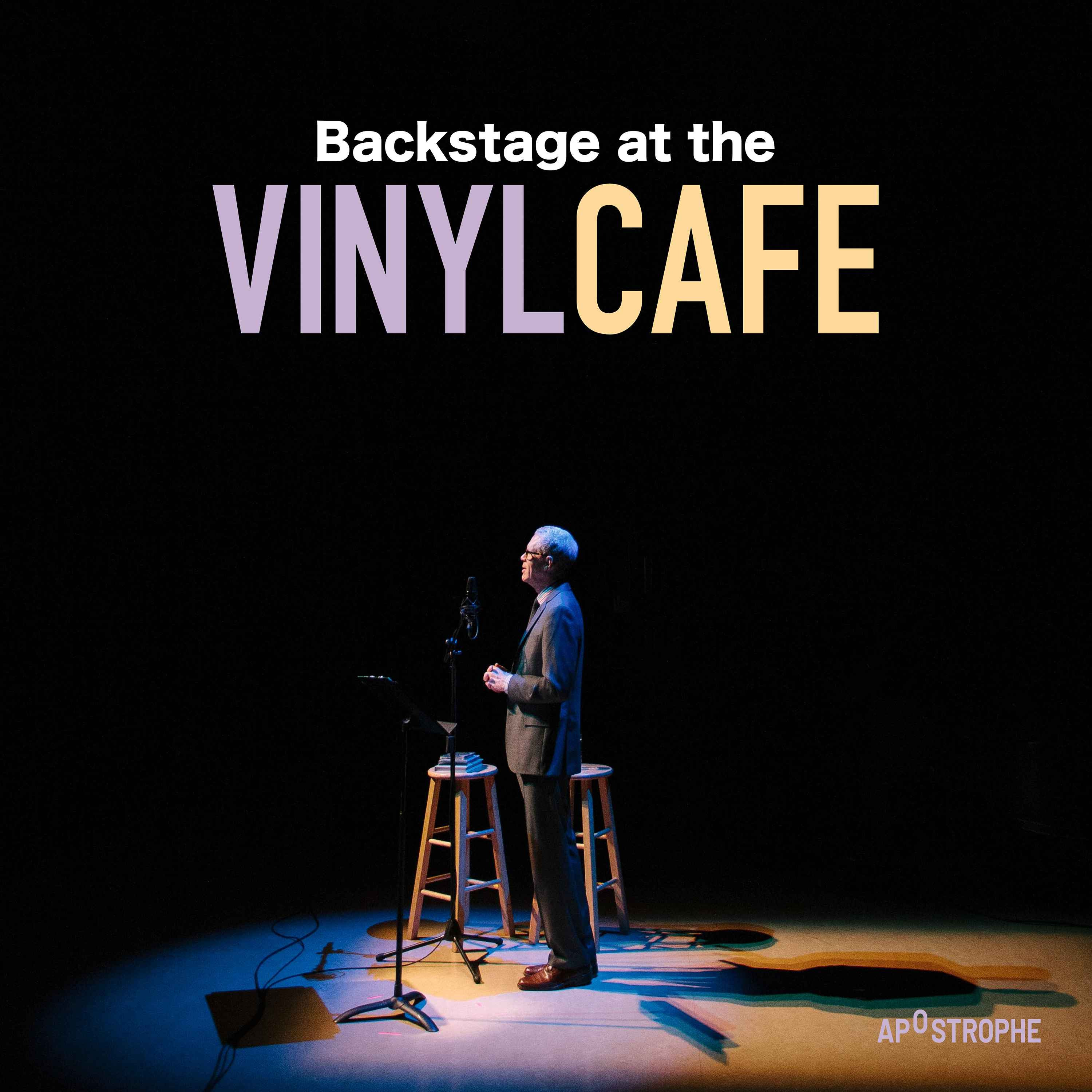 Backstage at the Vinyl Cafe podcast show image