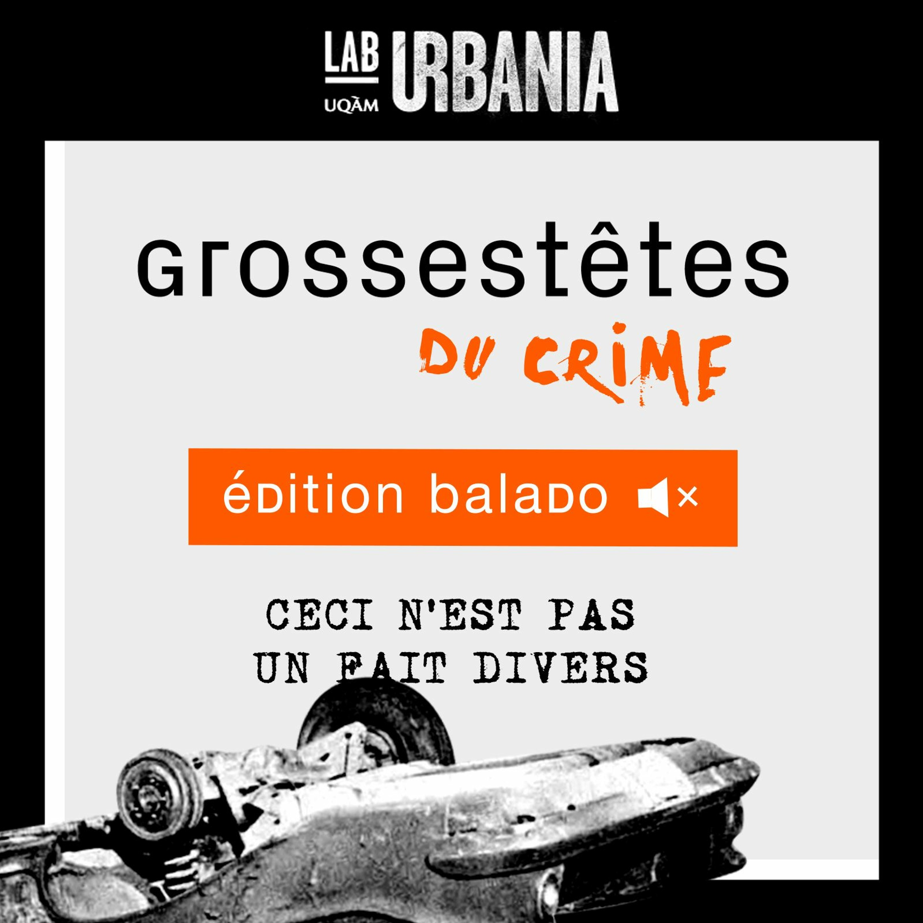 Grosses Têtes du crime: Ceci n'est pas un fait divers