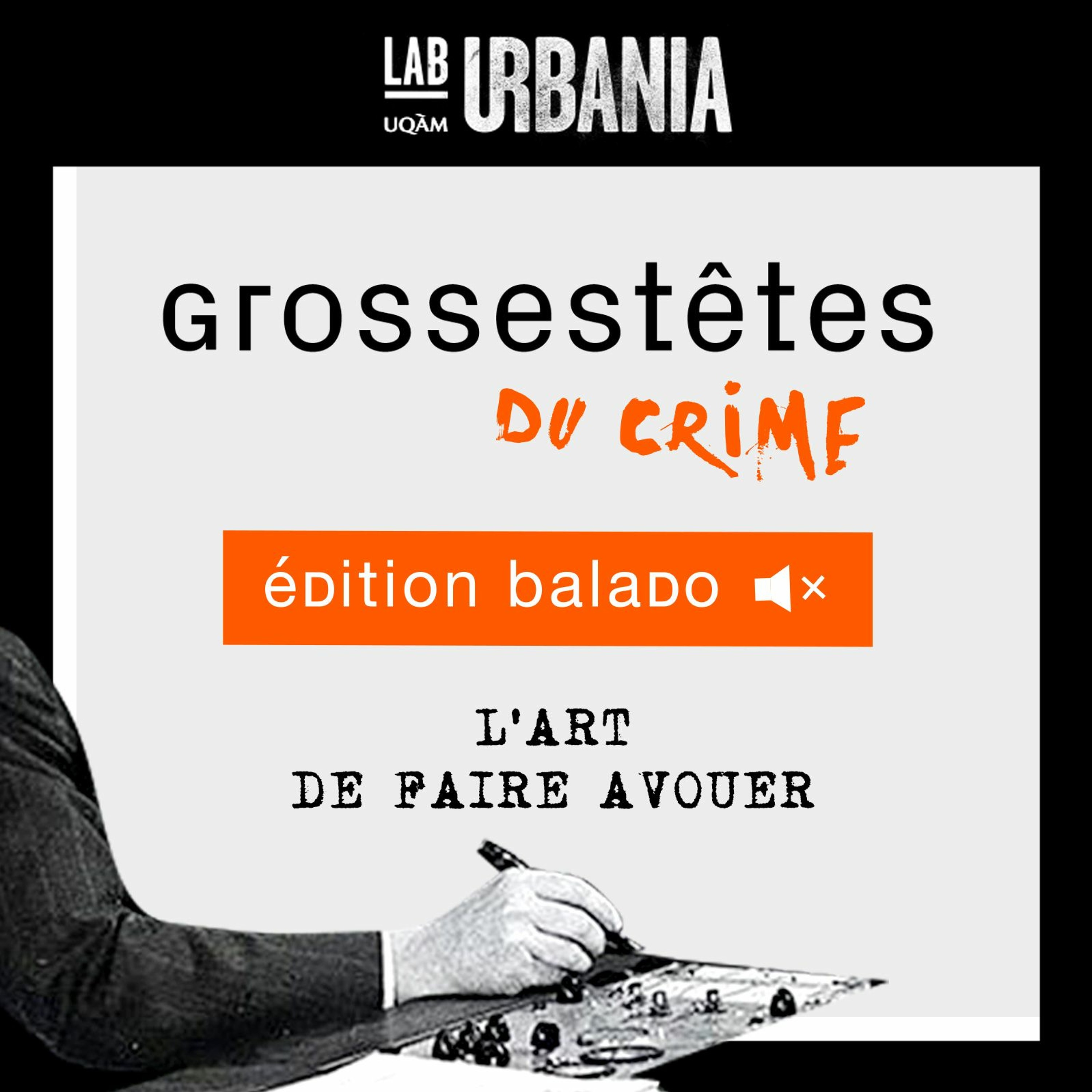 Grosses Têtes du crime: L'art de faire avouer