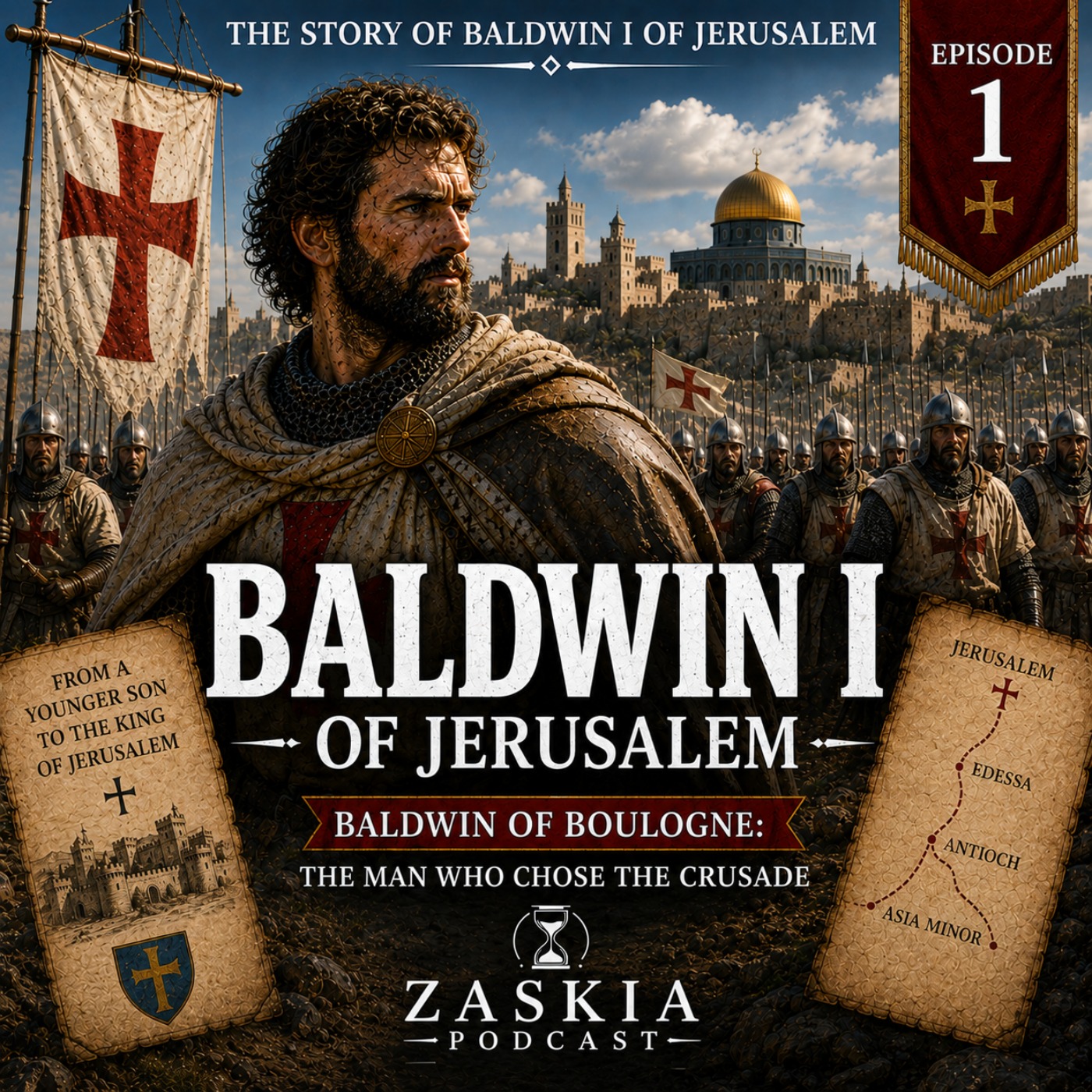 Baldwin of Boulogne The Man Who Chose the Crusade episode artwork