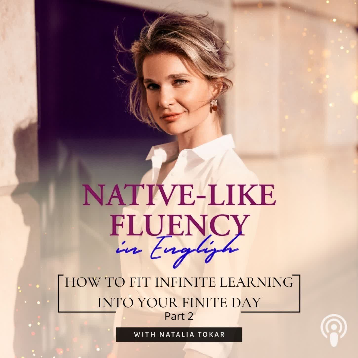 cover of episode How to fit infinite learning into your finite day. Personal stories about creating new routines. Part 2