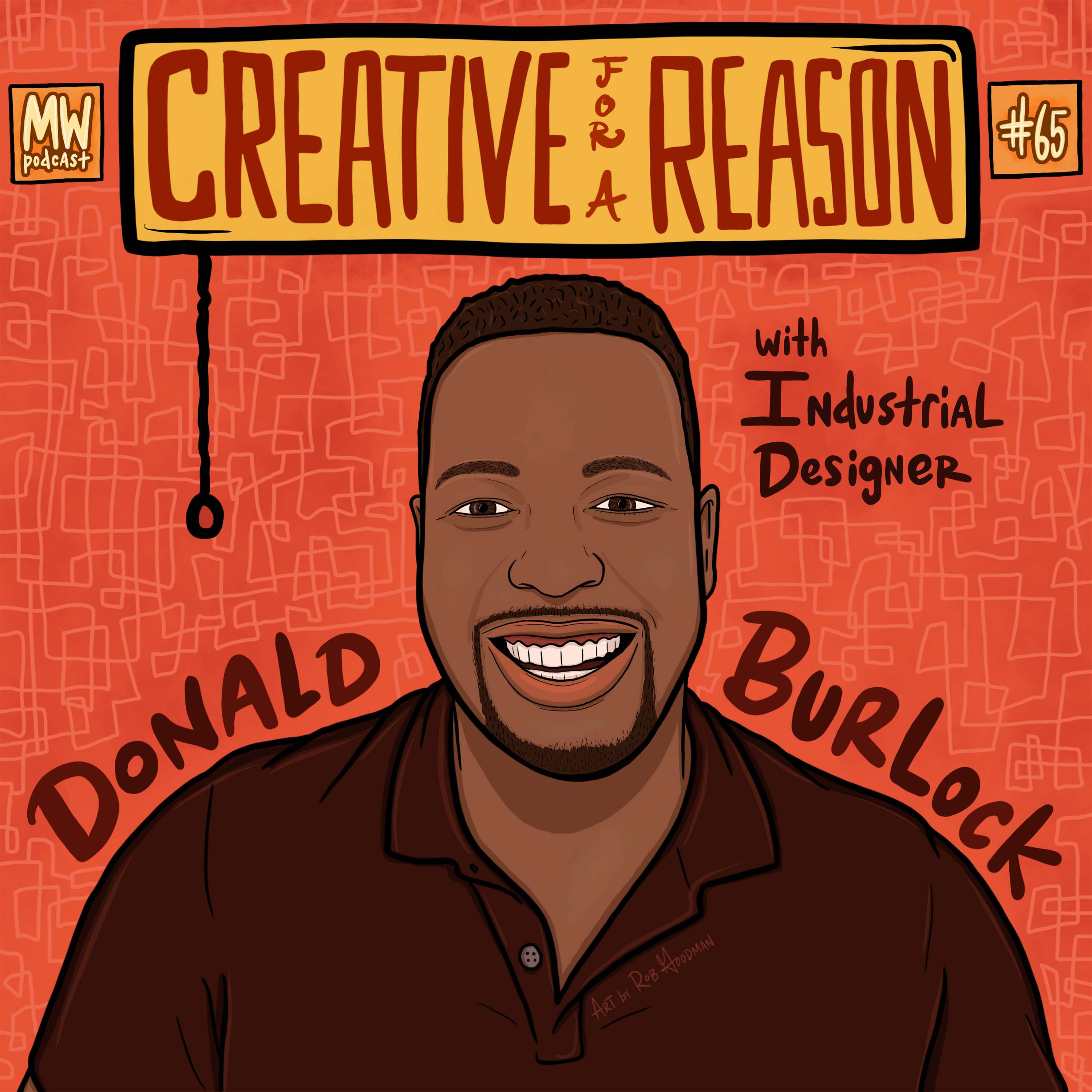 Creative for a Reason with Industrial Designer Donald Burlock