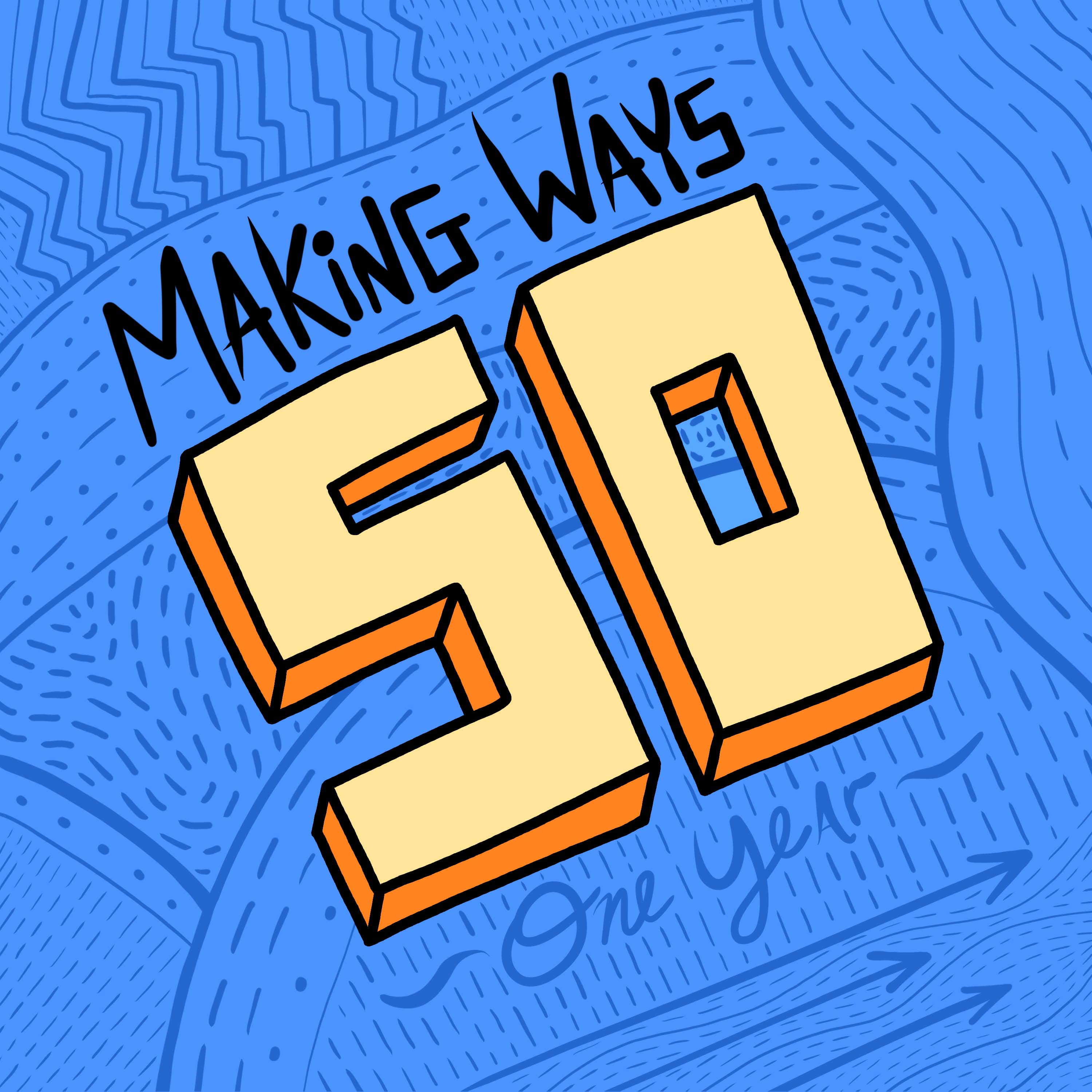Making Ways: The Art of Music