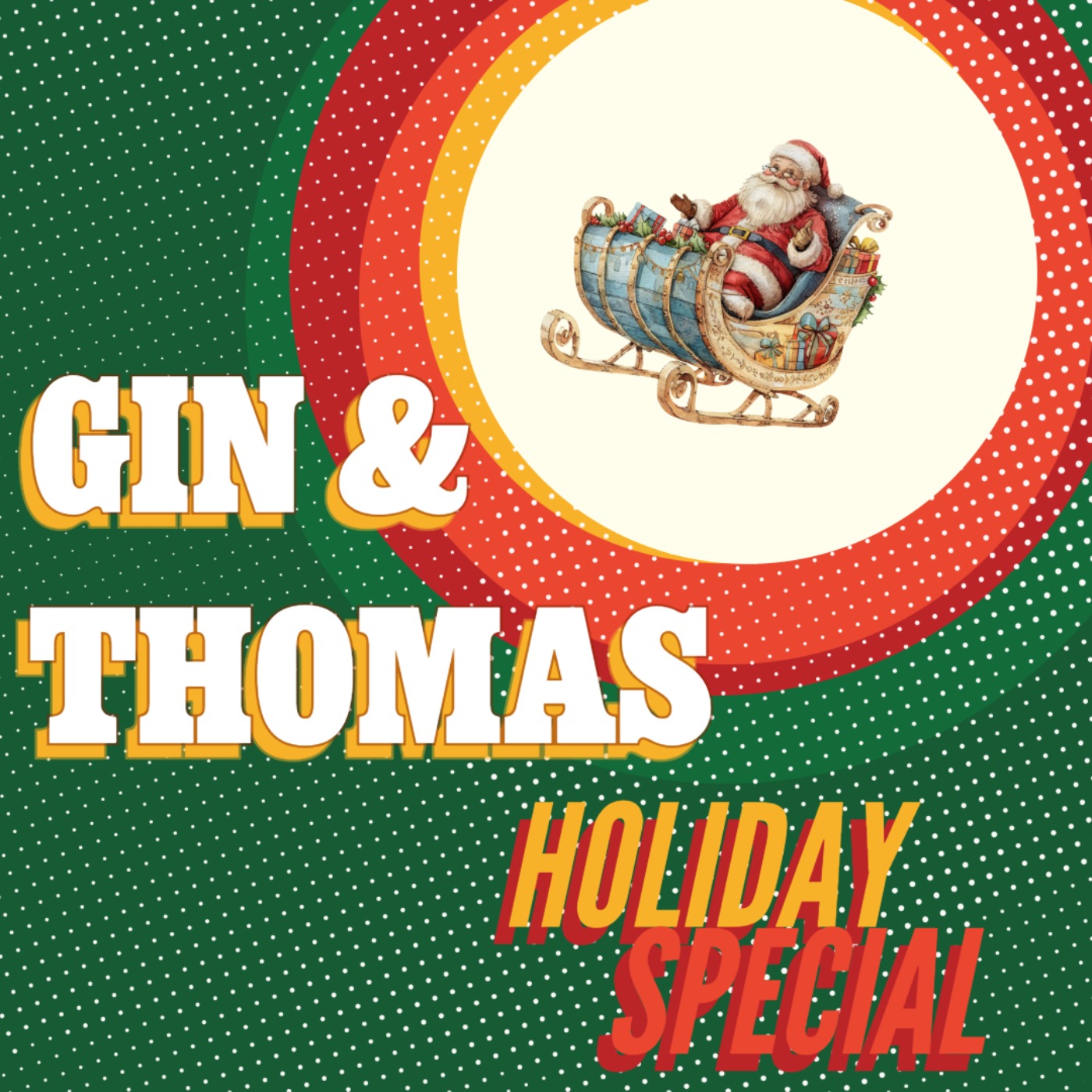 Gin & Thomas 2024 Holiday Special | ep. 45