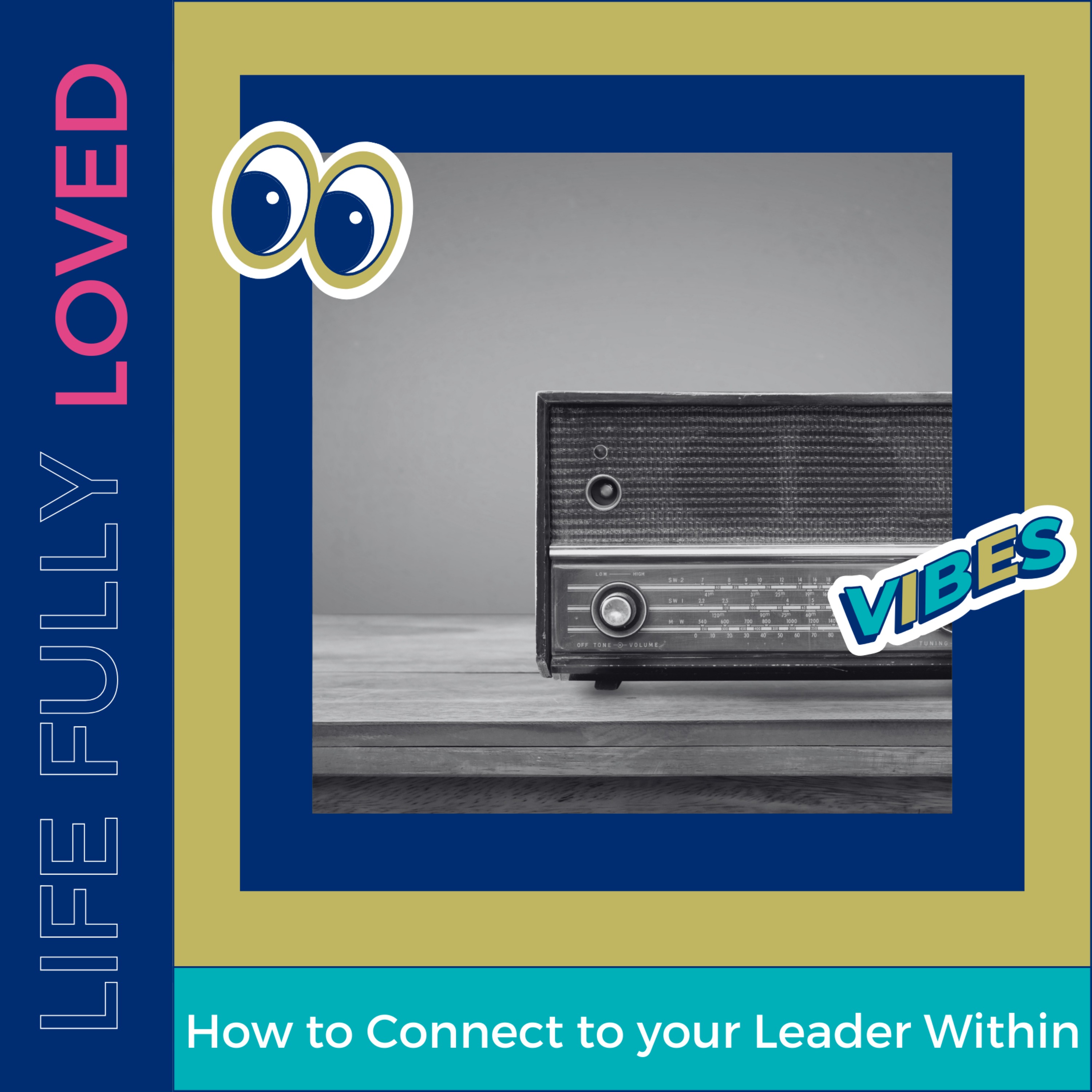 cover art for How to Connect to your Leader Within