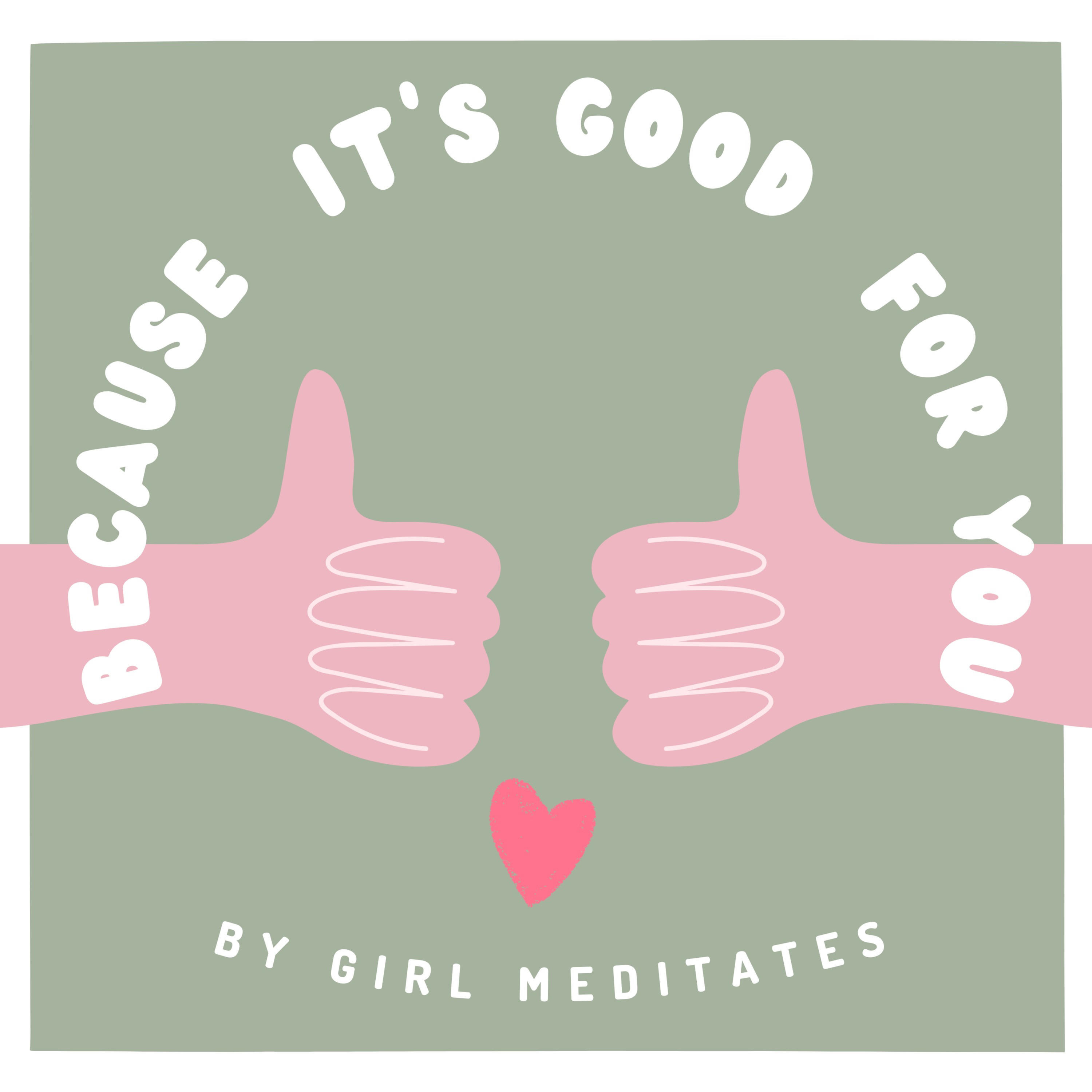 Because It's Good For You