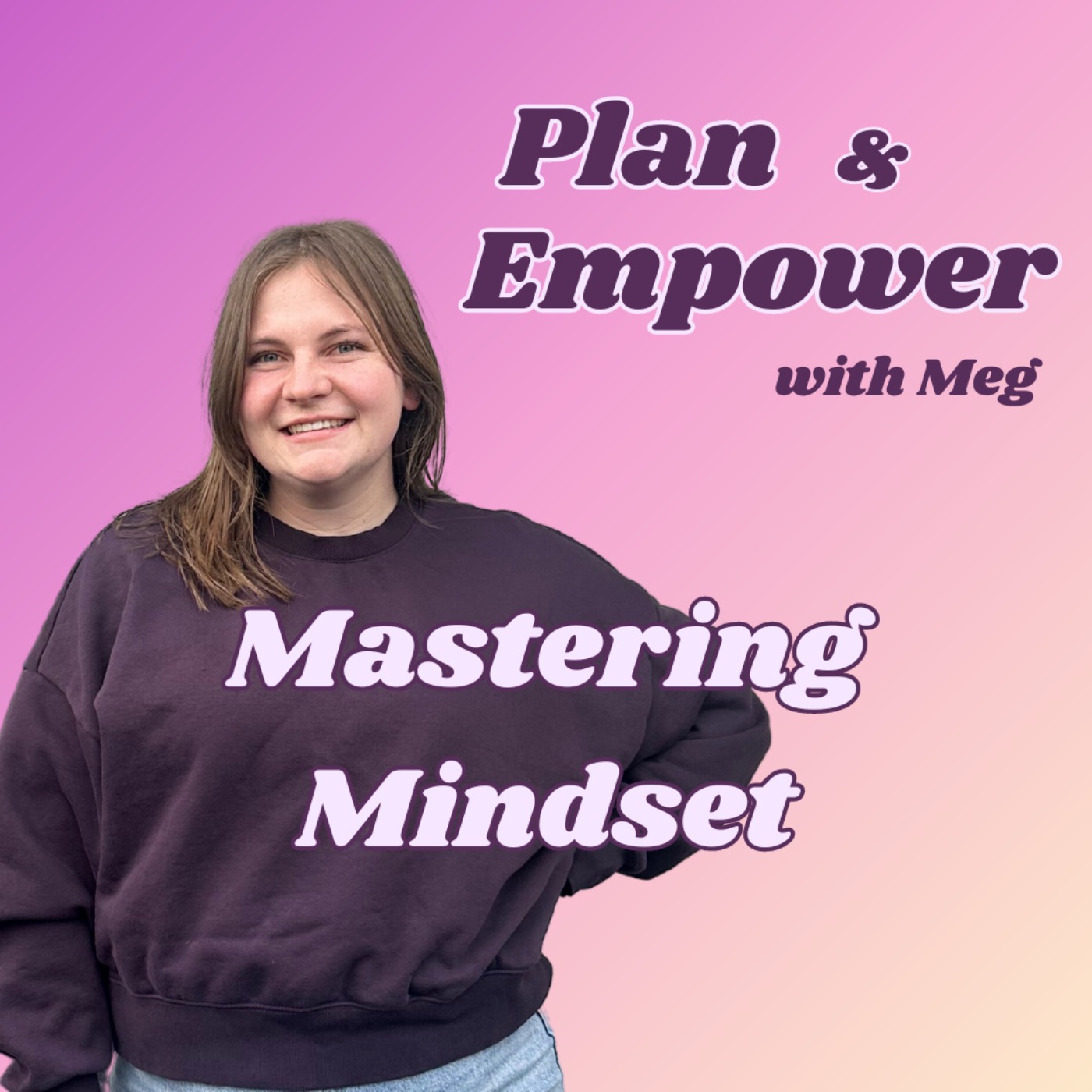 Mastering Mindset: Part 3 - Confidence Through Action