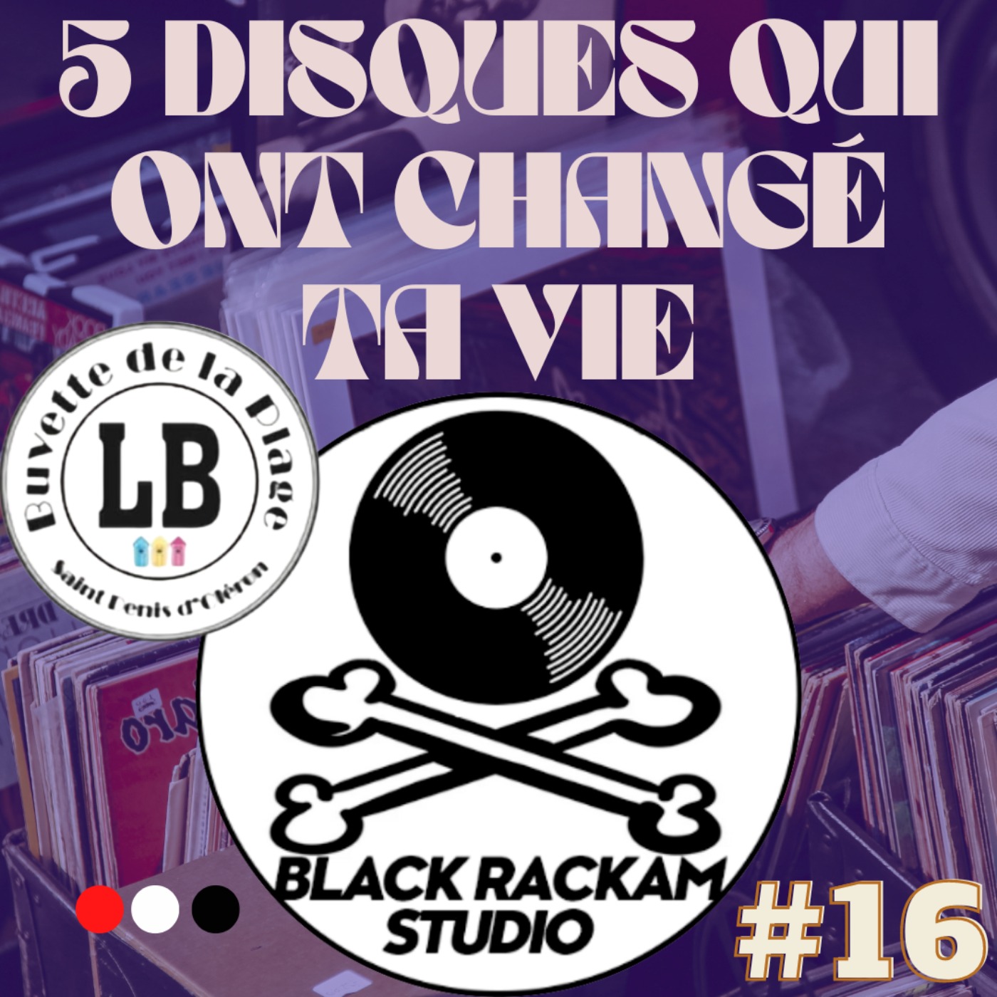 Episode 16 - Fred de La Buvette de la Plage