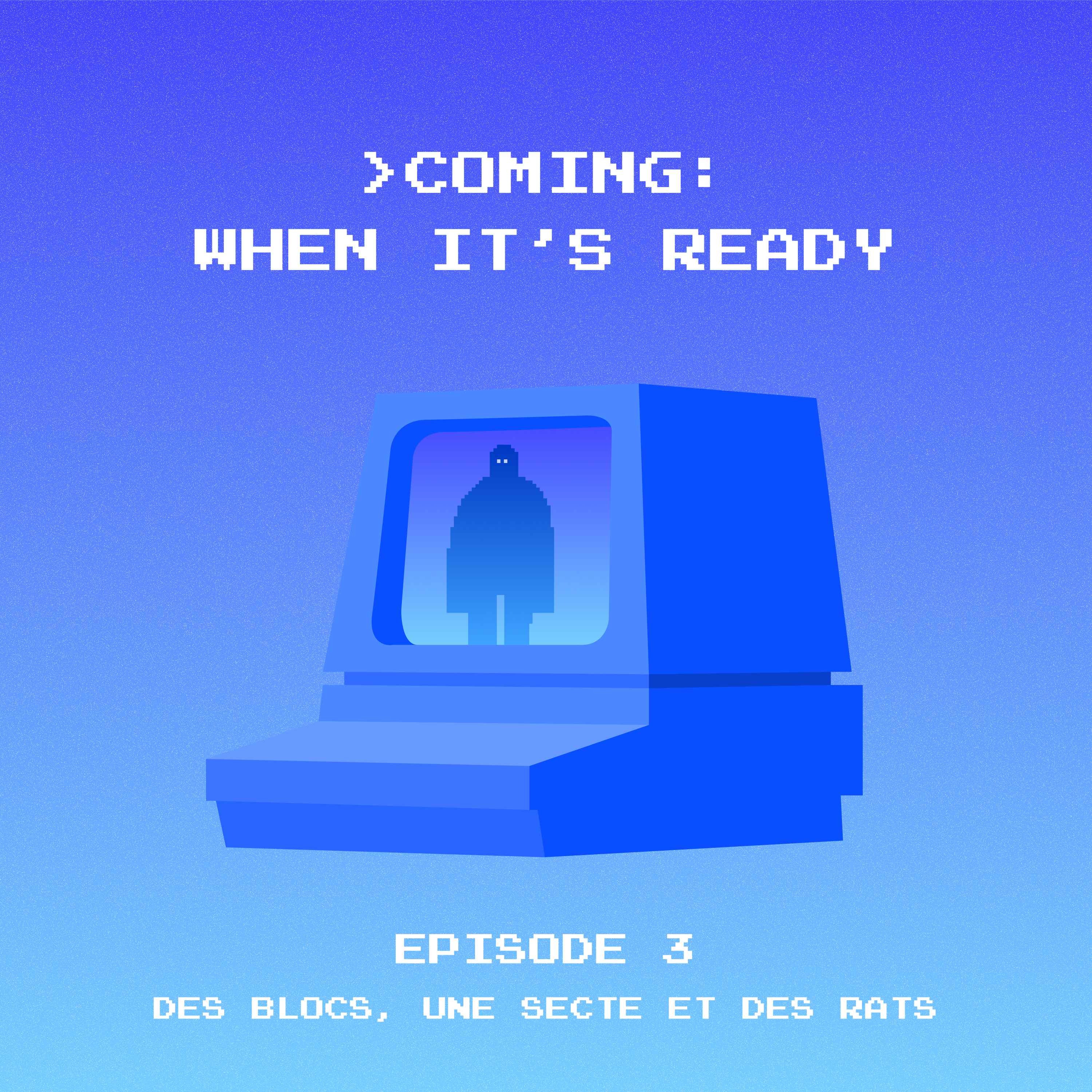 Coming: When It's Ready #3 episode artwork