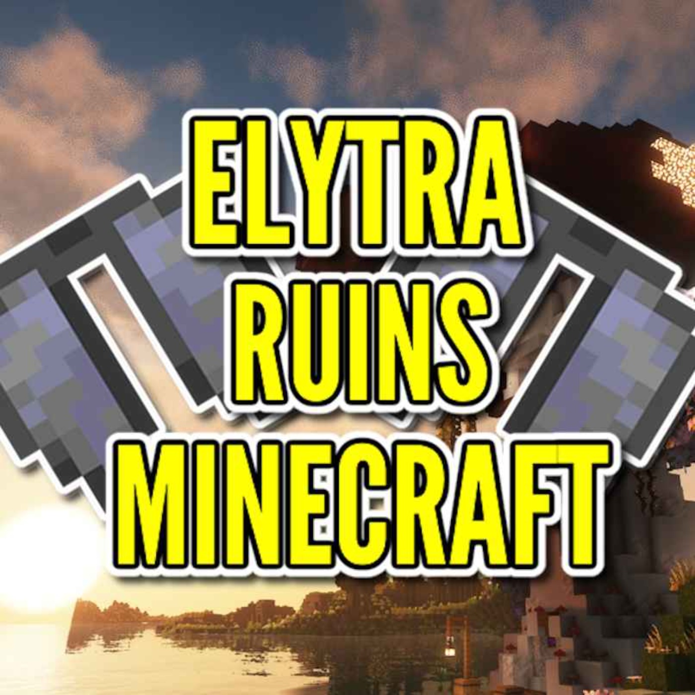 Does The Elytra Ruin Minecraft? - Minecraft Lab | Acast