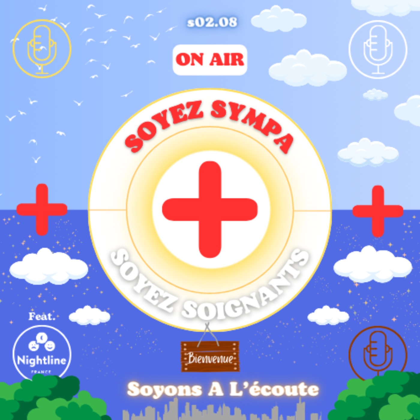 Soyez Sympa, Soyez Soignants