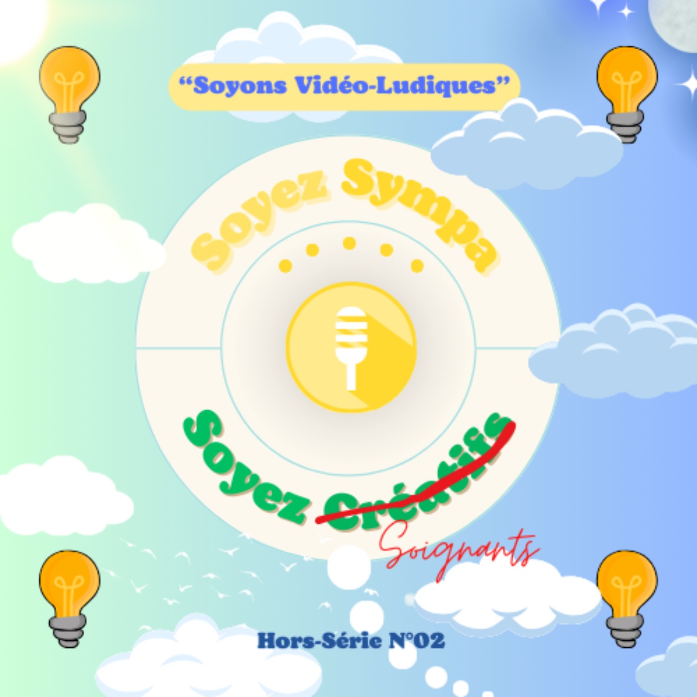 Soyez Sympa, Soyez Soignants